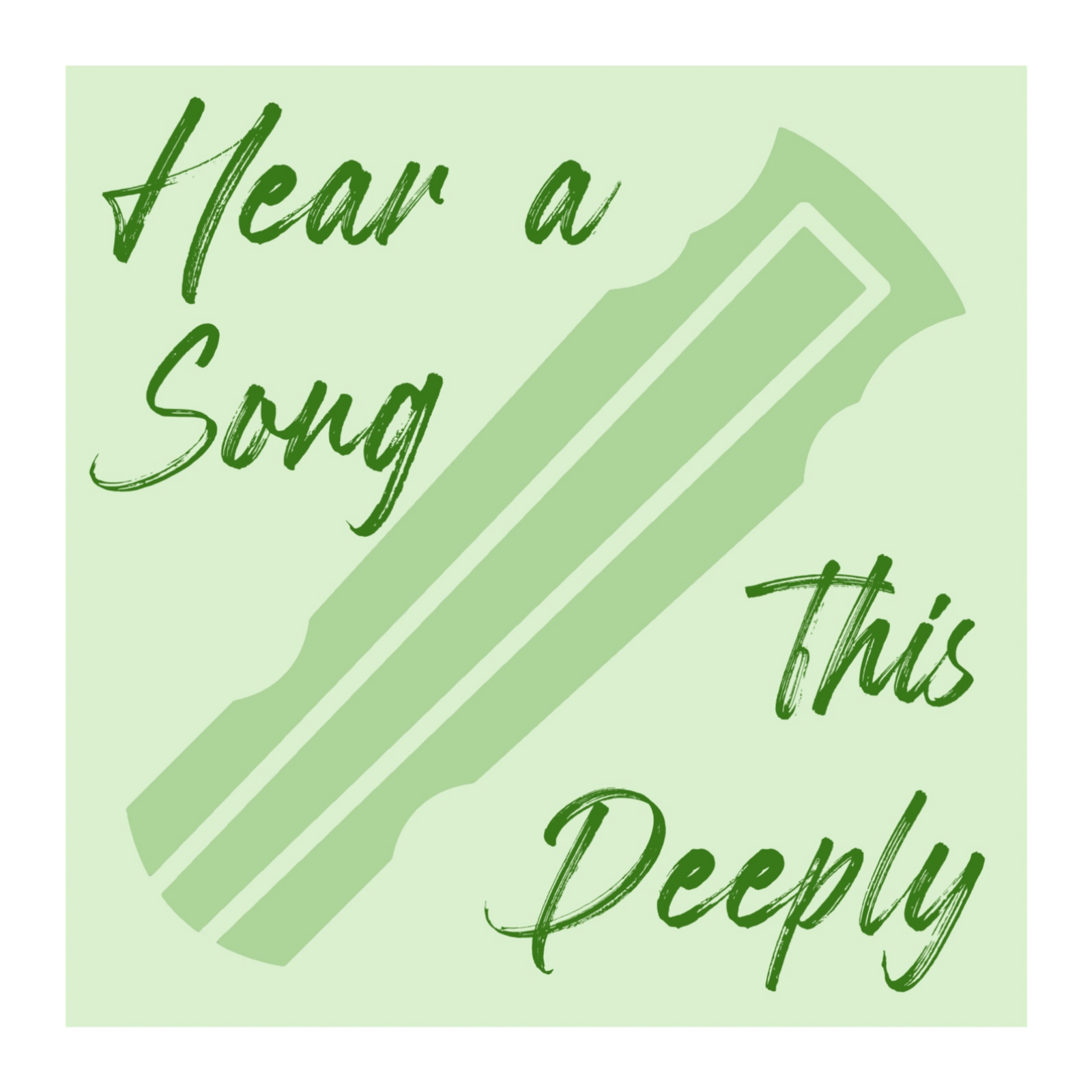 Hear a Song This Deeply - 15