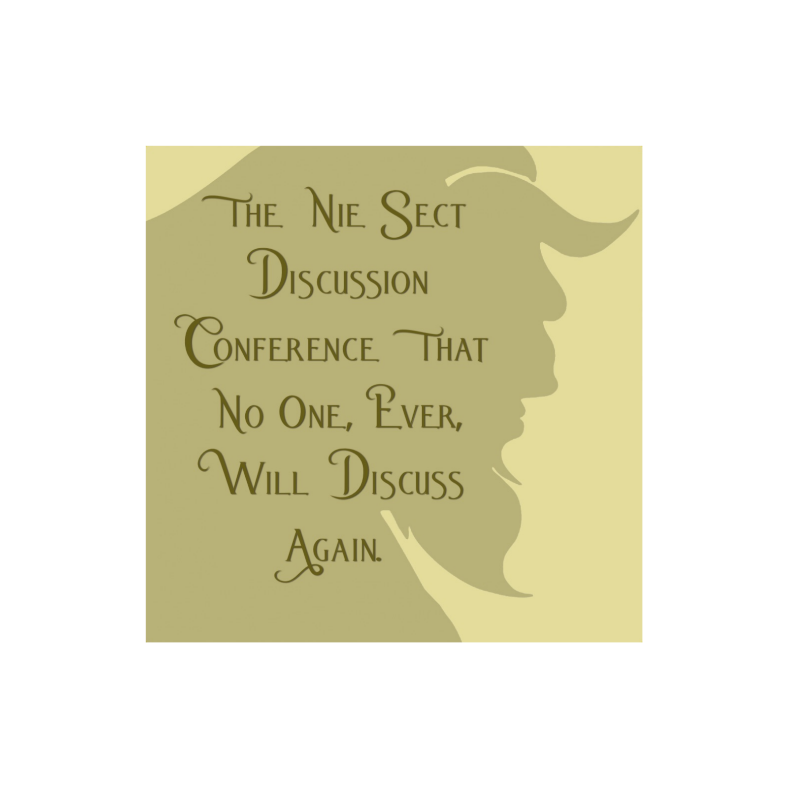 The Nie Sect Discussion Conference That No One, Ever, Will Discuss Again.