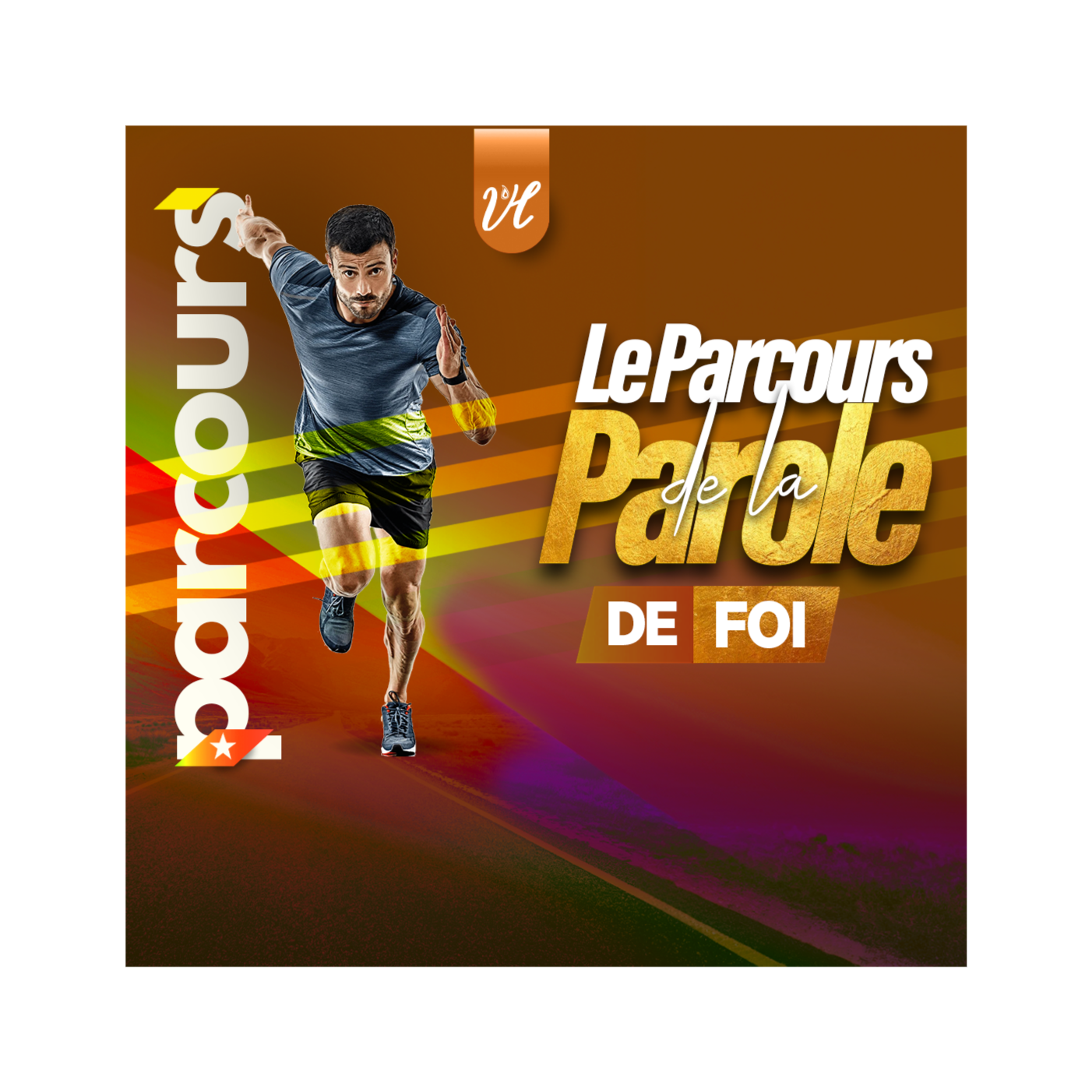 La parole de la Foi (Partie 1)