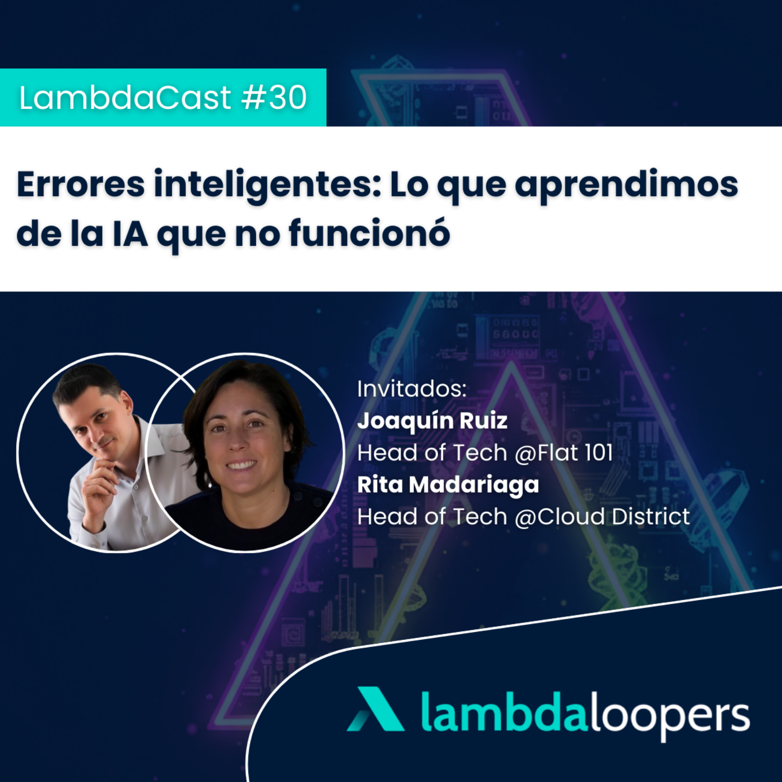 LambdaCast #30. Errores inteligentes: Lo que aprendimos de la IA que no funcionó episode artwork