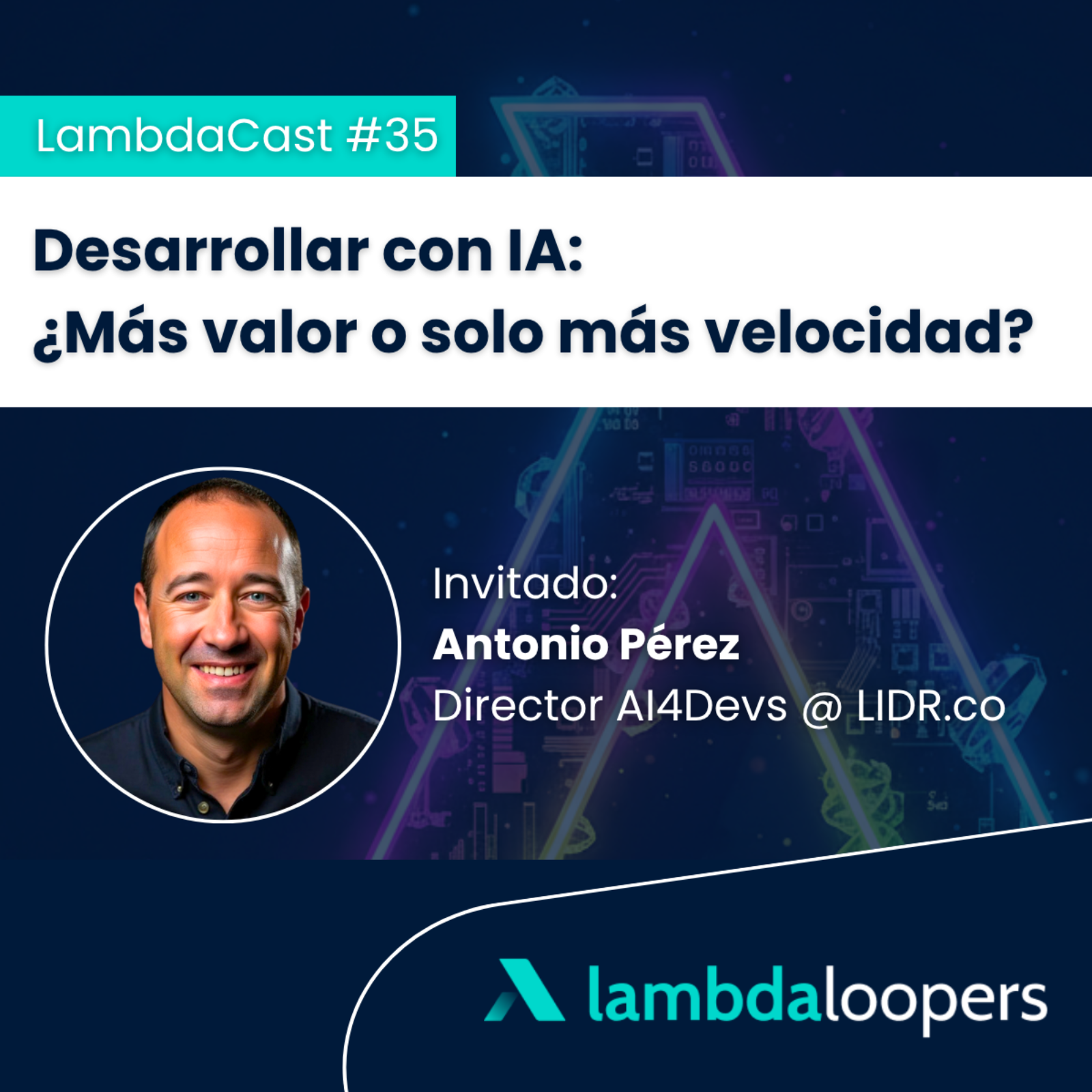 LambdaCast #35. Desarrollar con IA: ¿Más valor o solo más velocidad? episode artwork