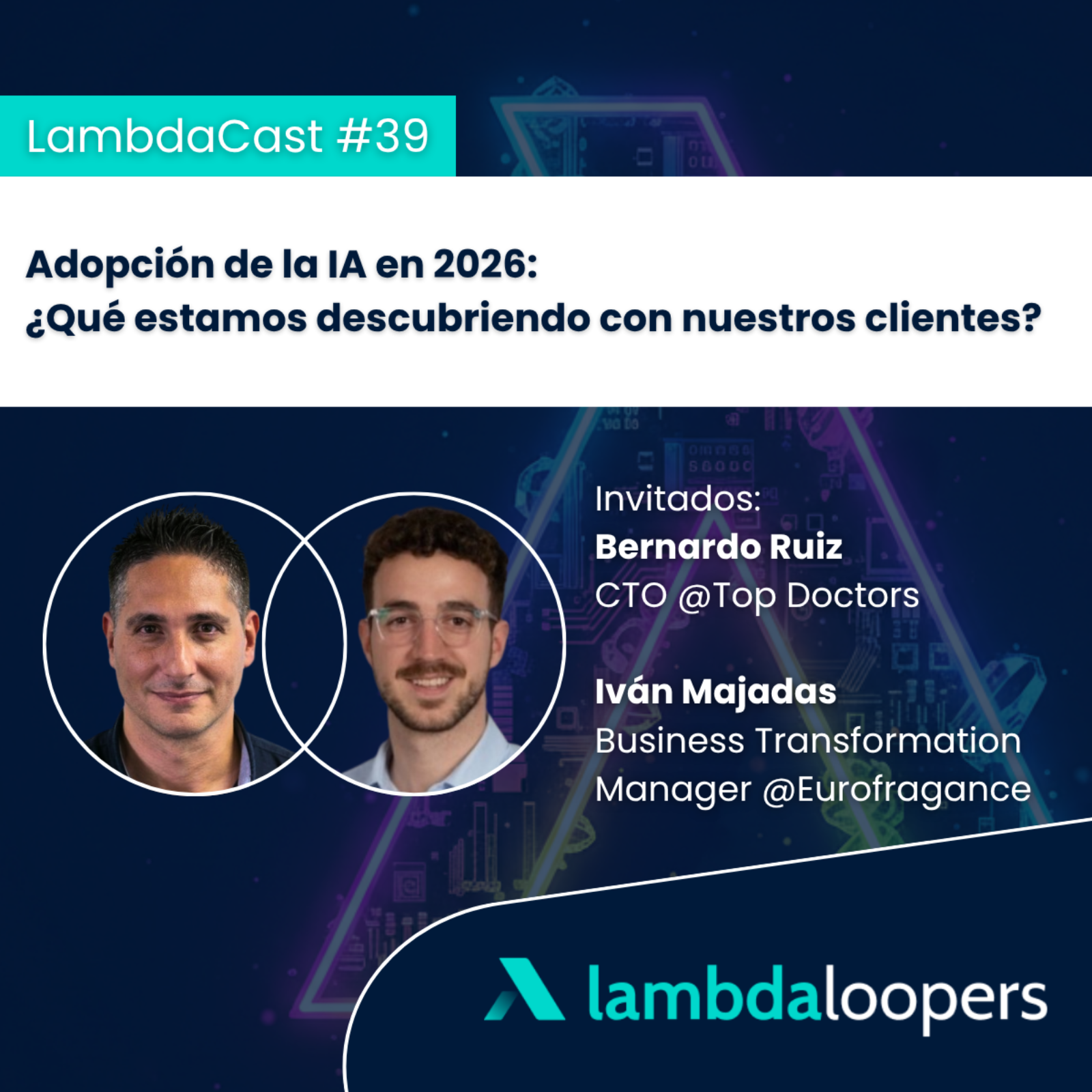 LambdaCast #39. Adopción de la IA en 2026: ¿Qué estamos descubriendo con nuestros clientes? episode artwork