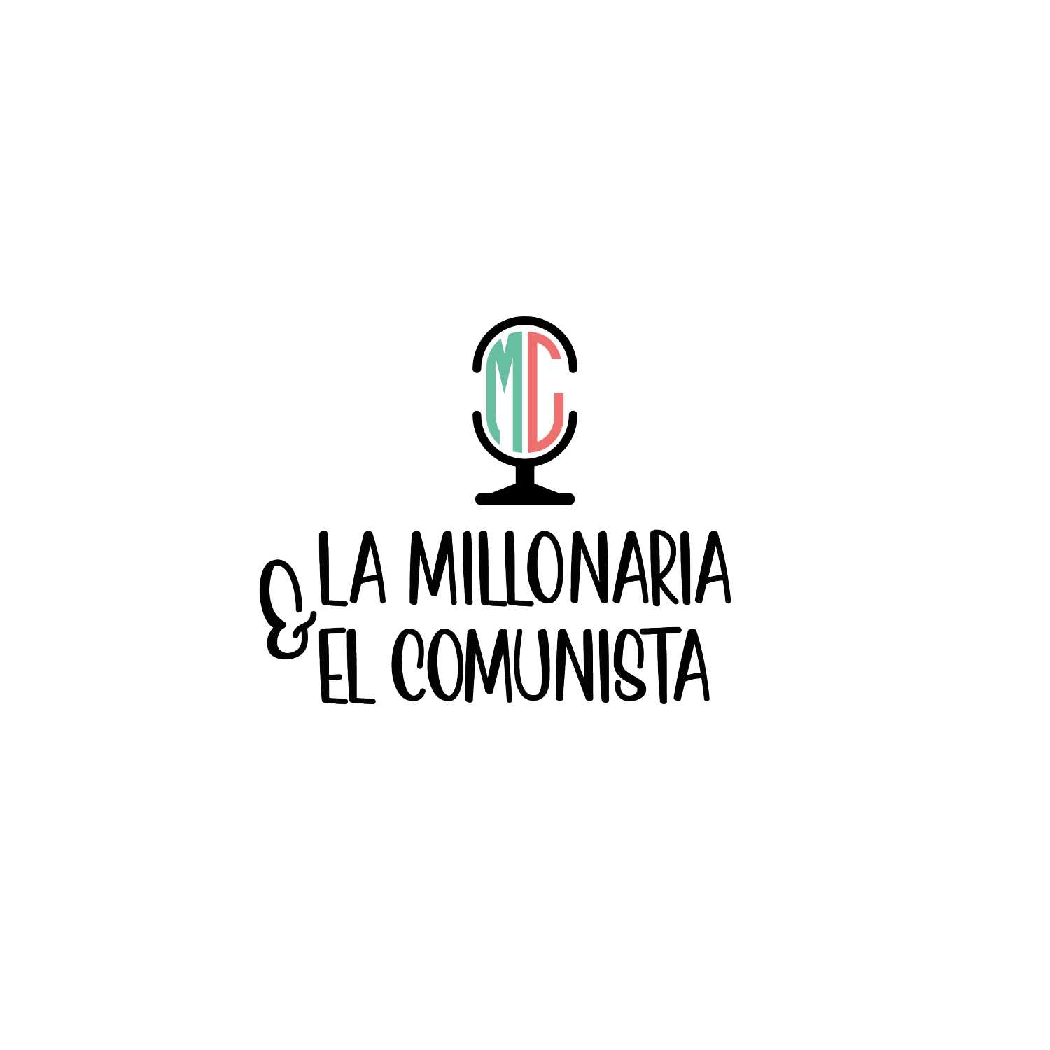 La Millonaria y el Comunista podcast artwork