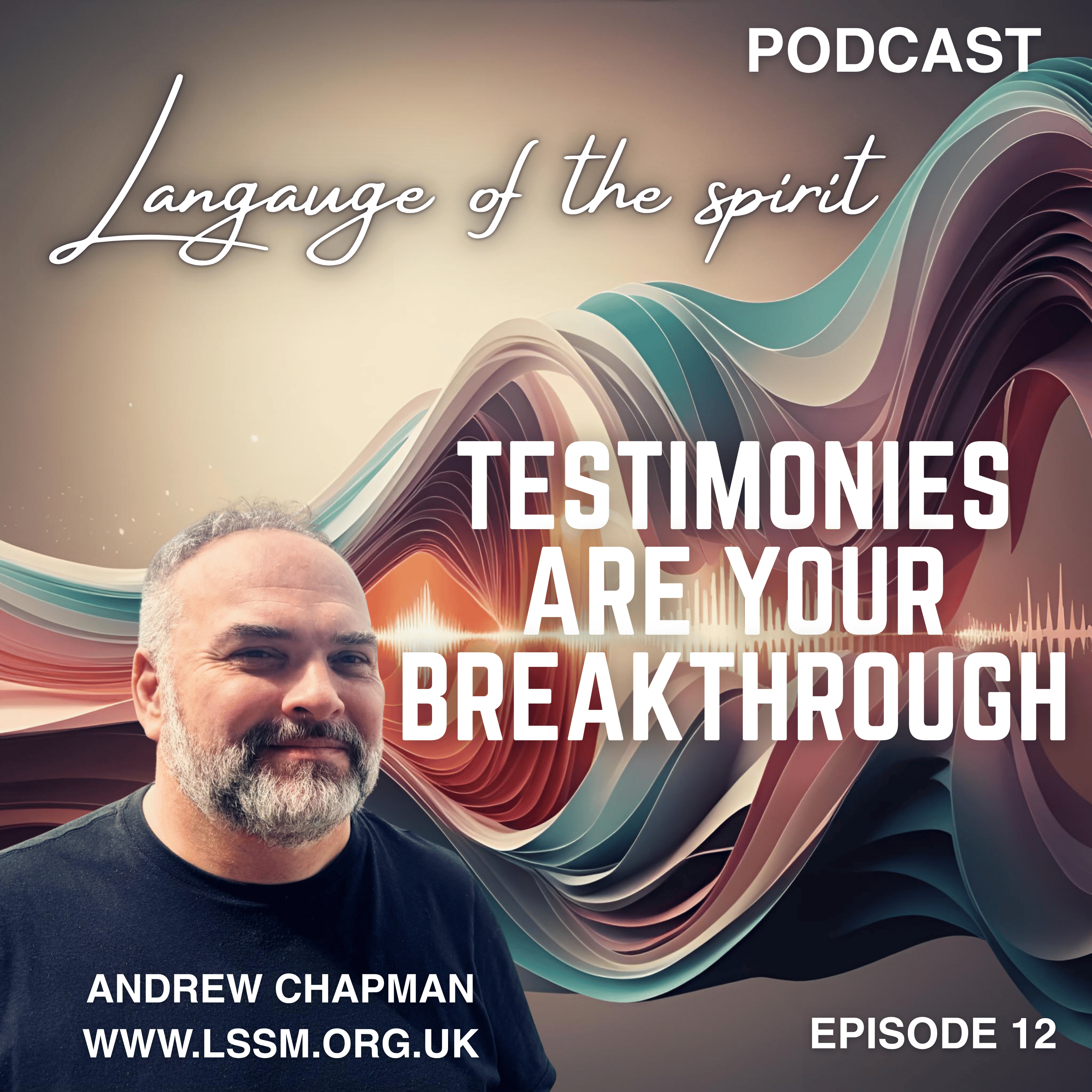Unleash Your Breakthrough! Discover the Supernatural Power of Testimonies - Language of the Spirit 12 episode artwork
