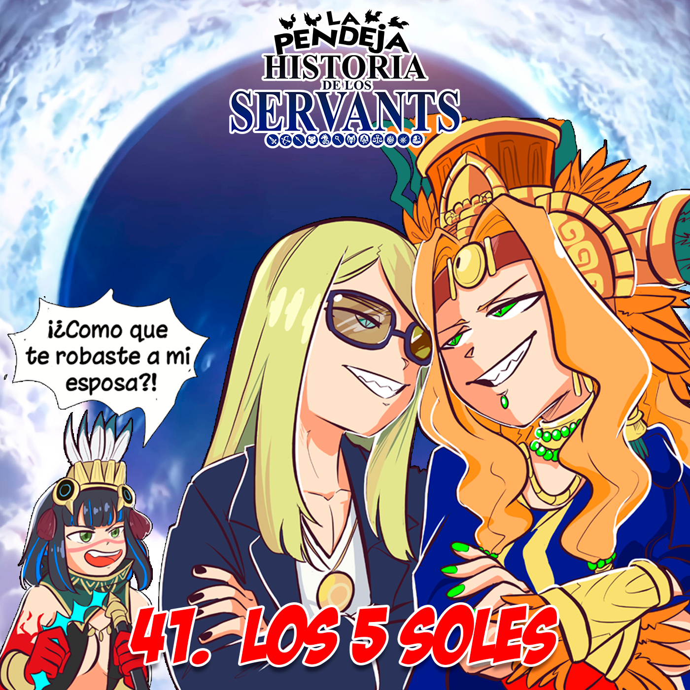 La Pendeja Historia de los Servants