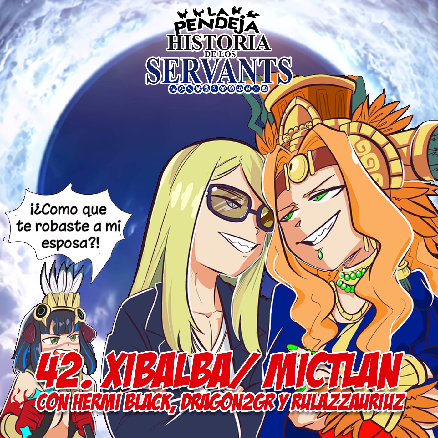 La Pendeja Historia de los Servants