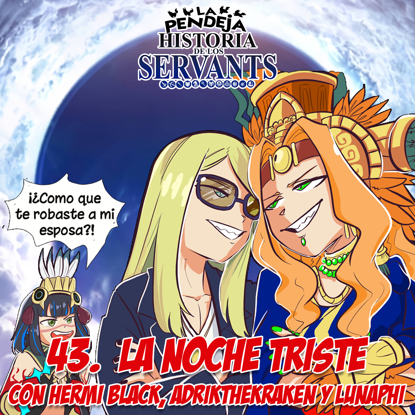La Pendeja Historia de los Servants