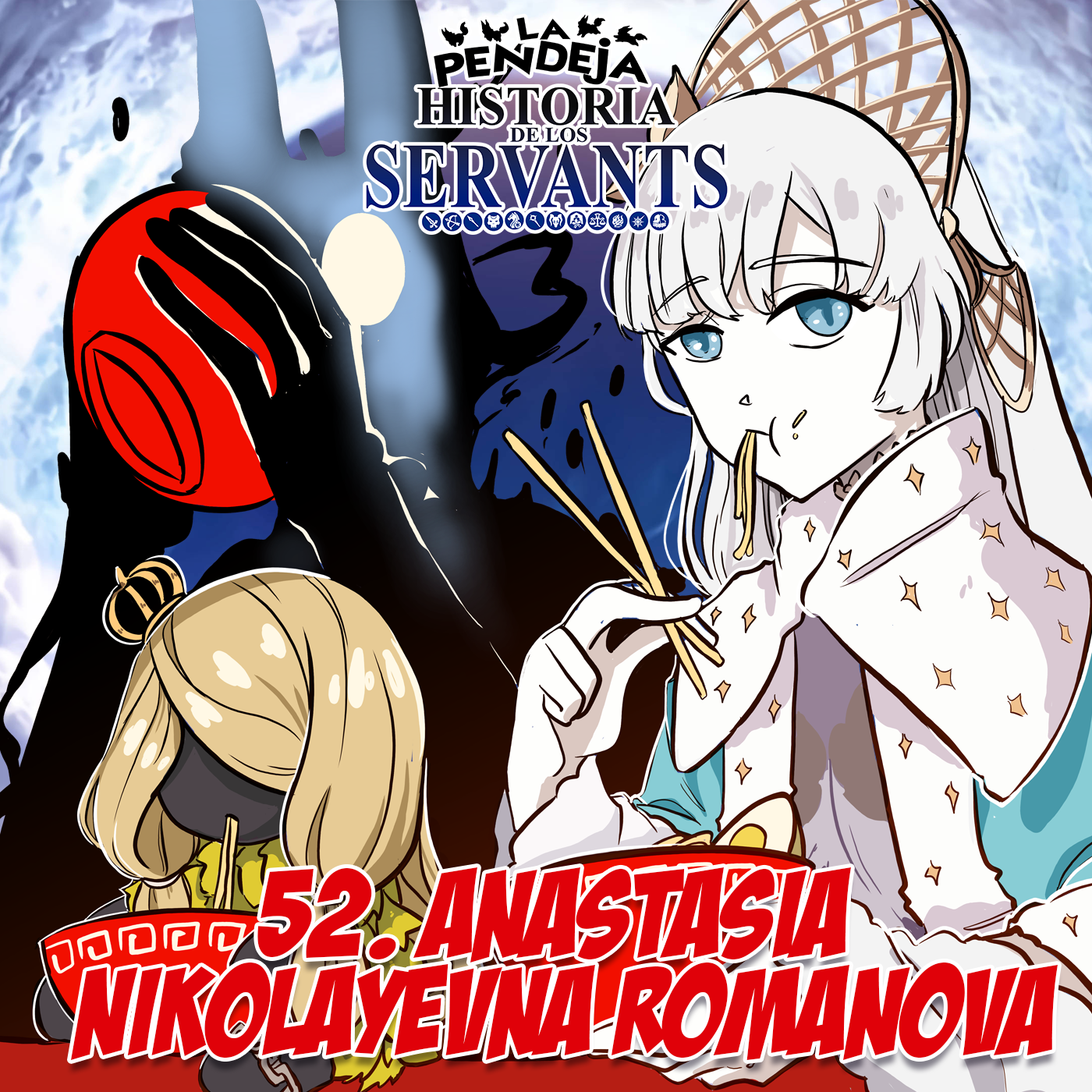La Pendeja Historia de los Servants
