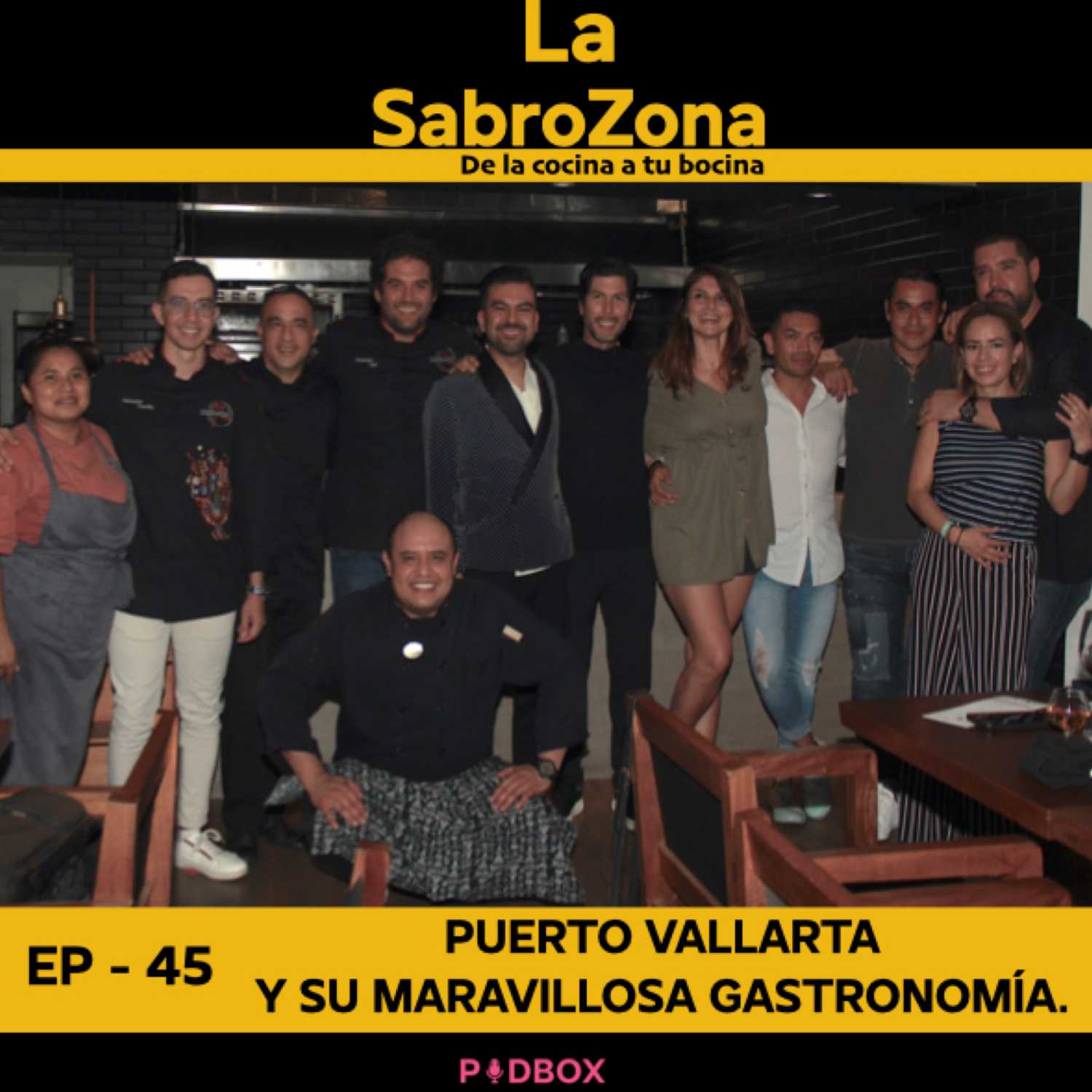 LA SABROZONA -  EP 45 -  PUERTO VALLARTA Y SU MARAVILLOSA GASTRONOMÍA.