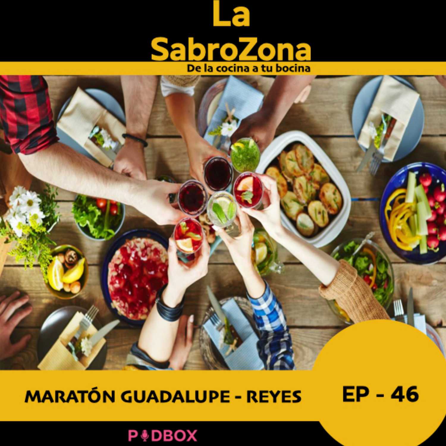 LA SABROZONA -  EP 46 -  MARATÓN GUADALUPE - REYES
