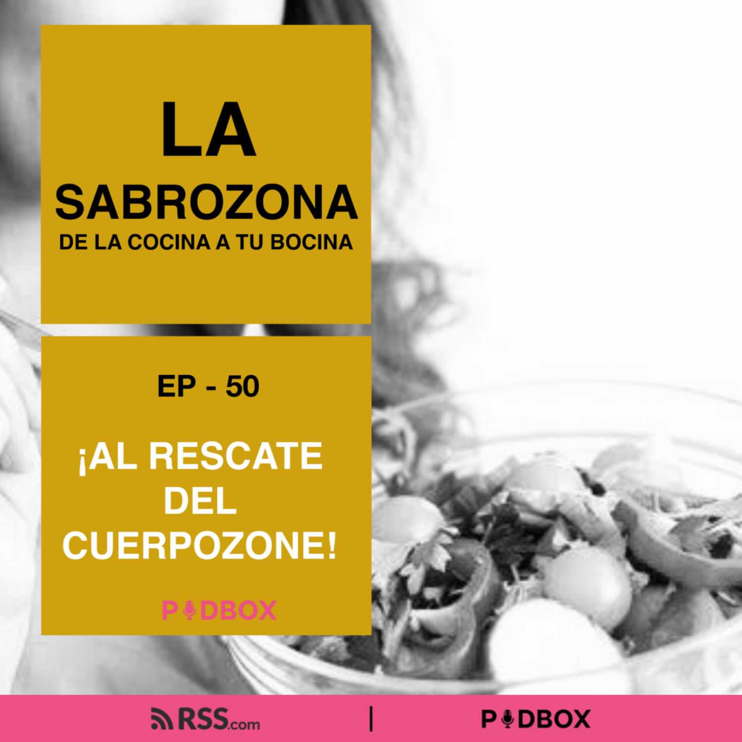 LA SABROZONA - EP 50 - ¡AL RESCATE DEL CUERPOZONE!