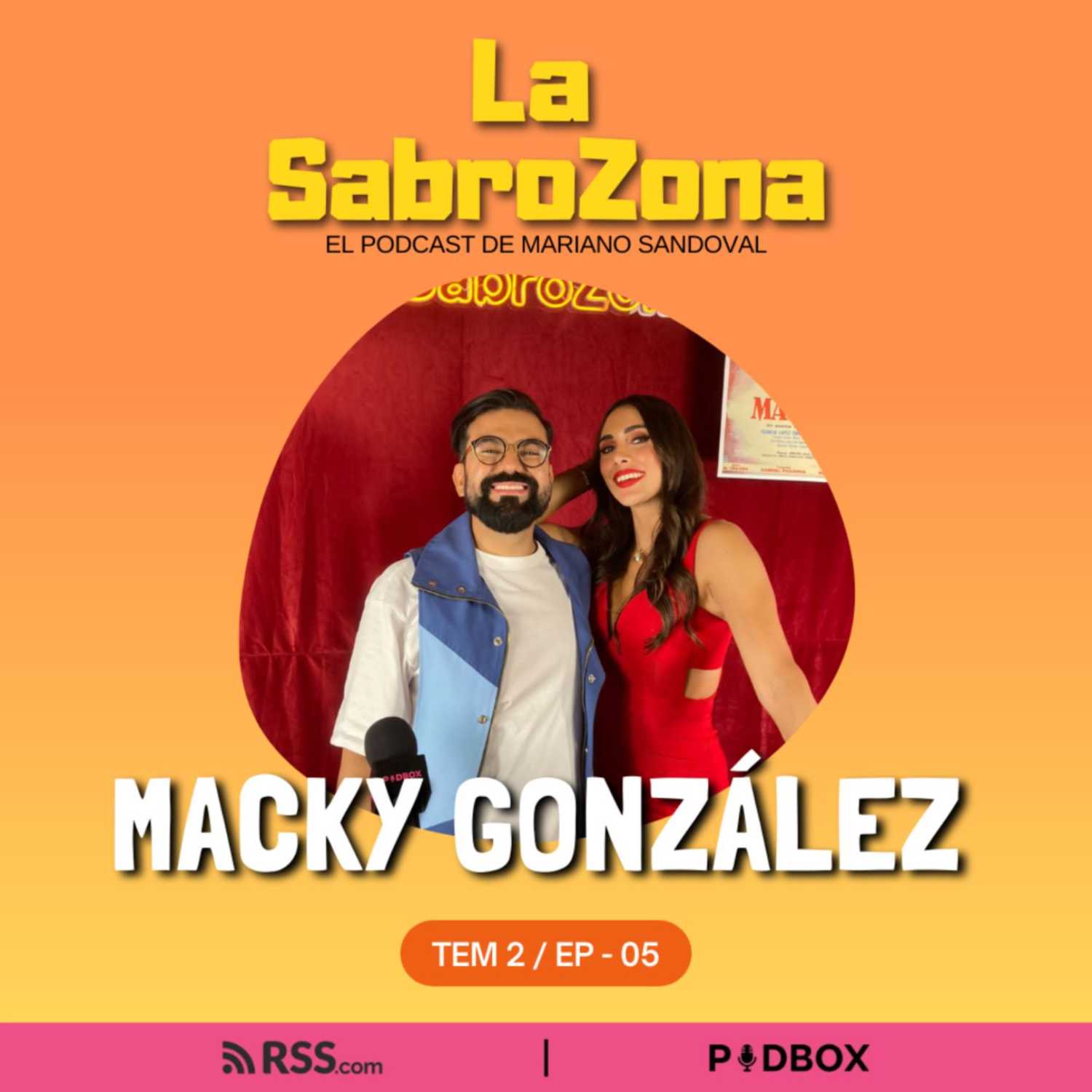 Macky González en #LaSabroZona con Mariano Sandoval. T2 - EP5