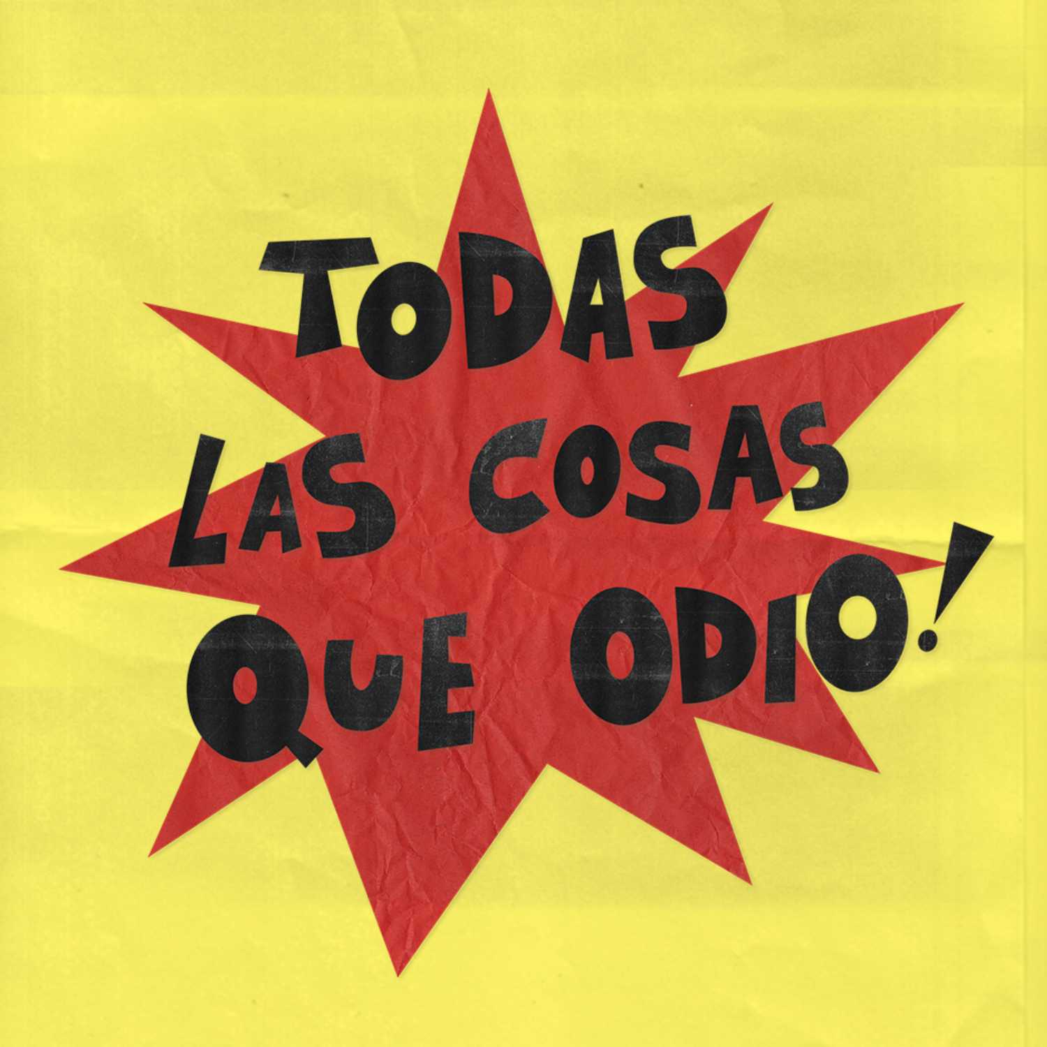 TODAS LAS COSAS QUE ODIO podcast artwork