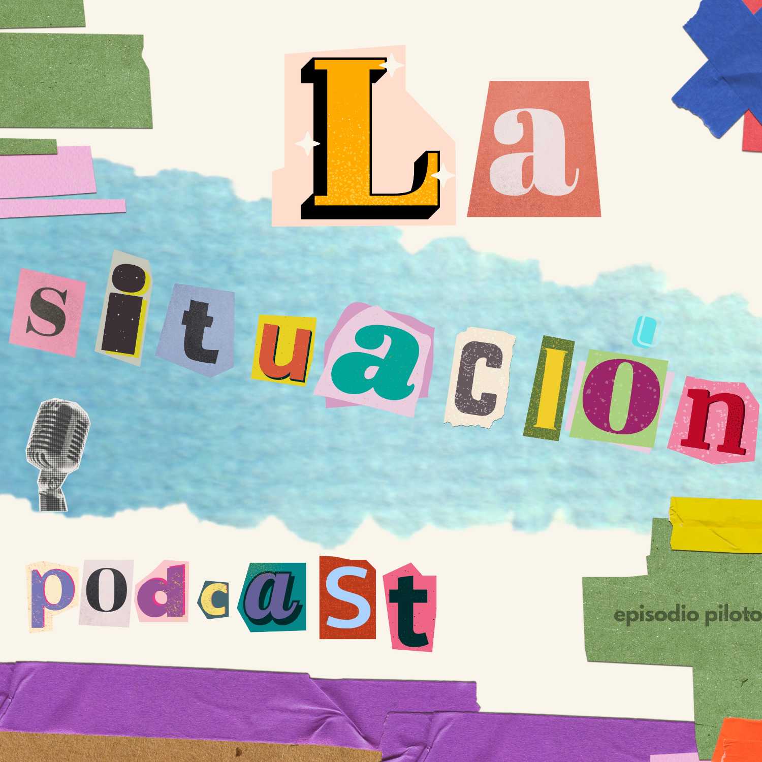 00. La Situación Podcast | Episodio Piloto: Presentación   episode artwork