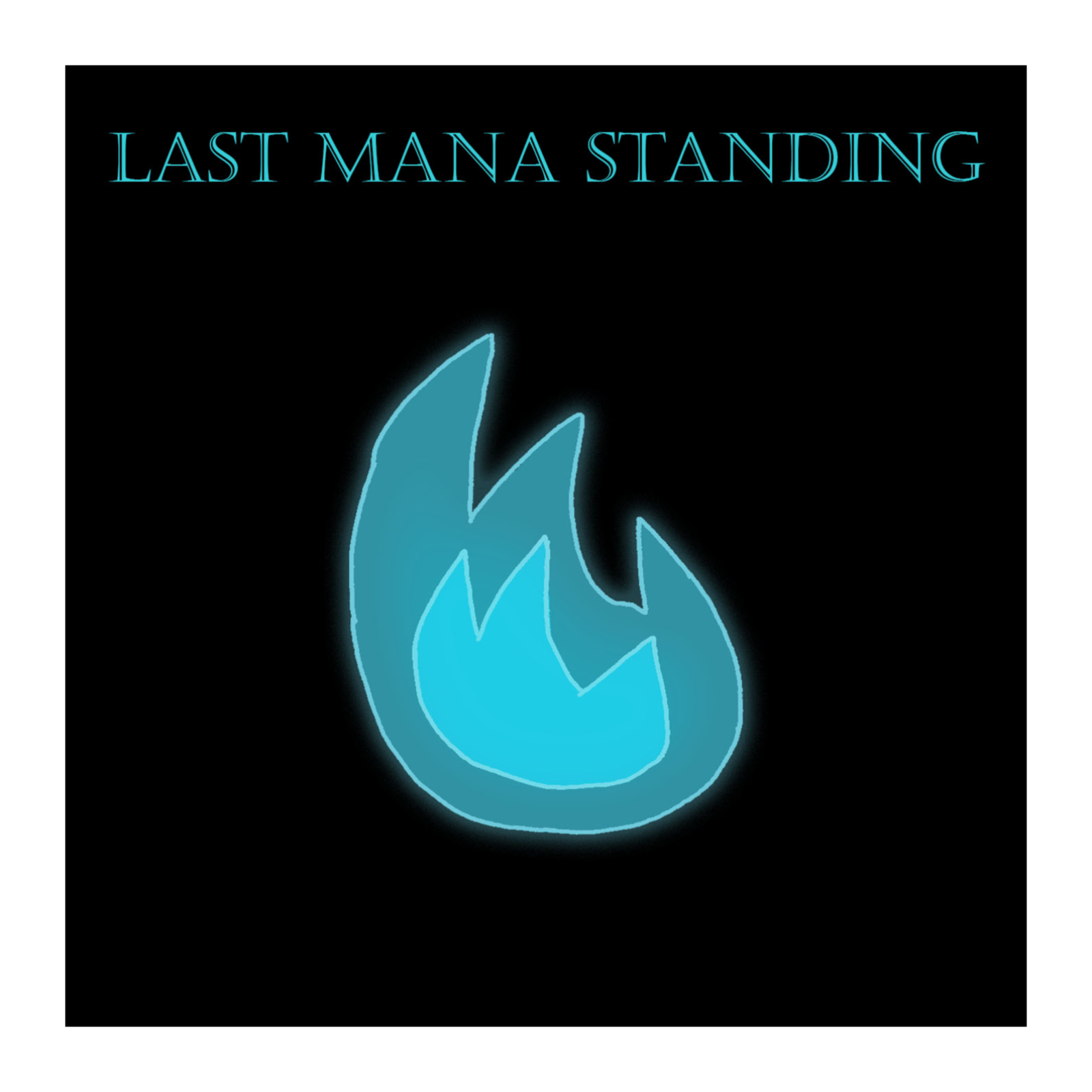 Last Mana Standing