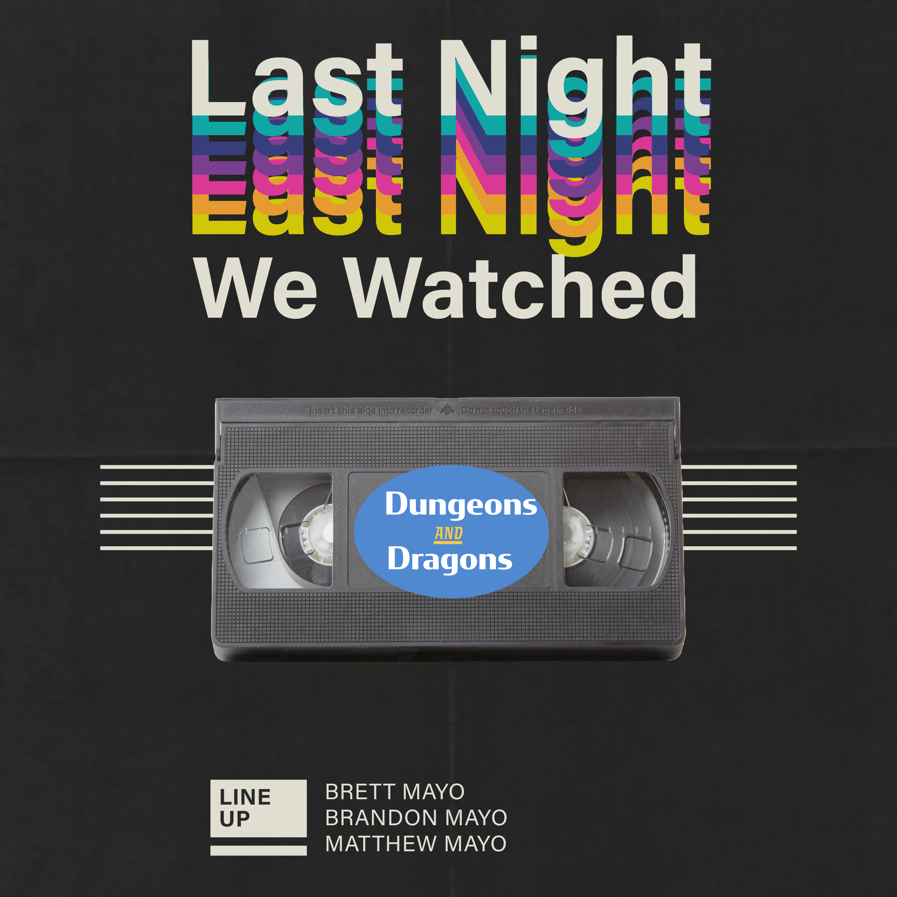 Last Night We Watched
