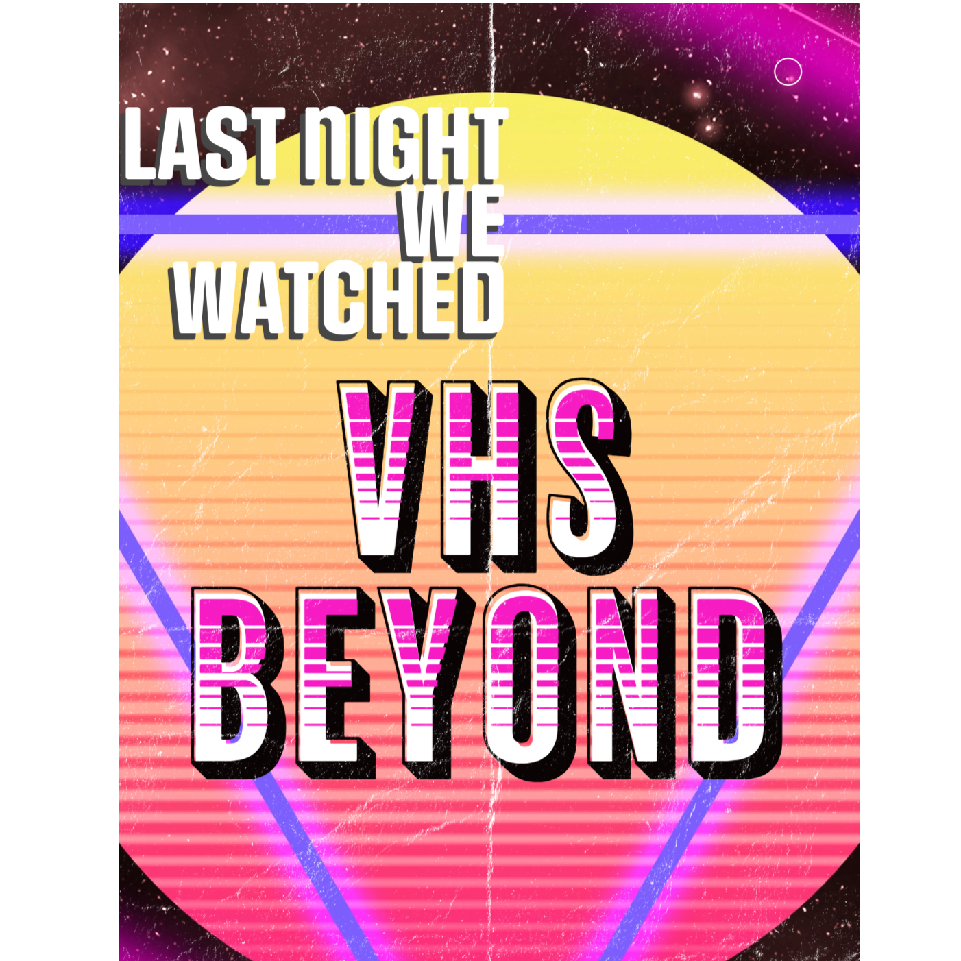 Last Night We Watched
