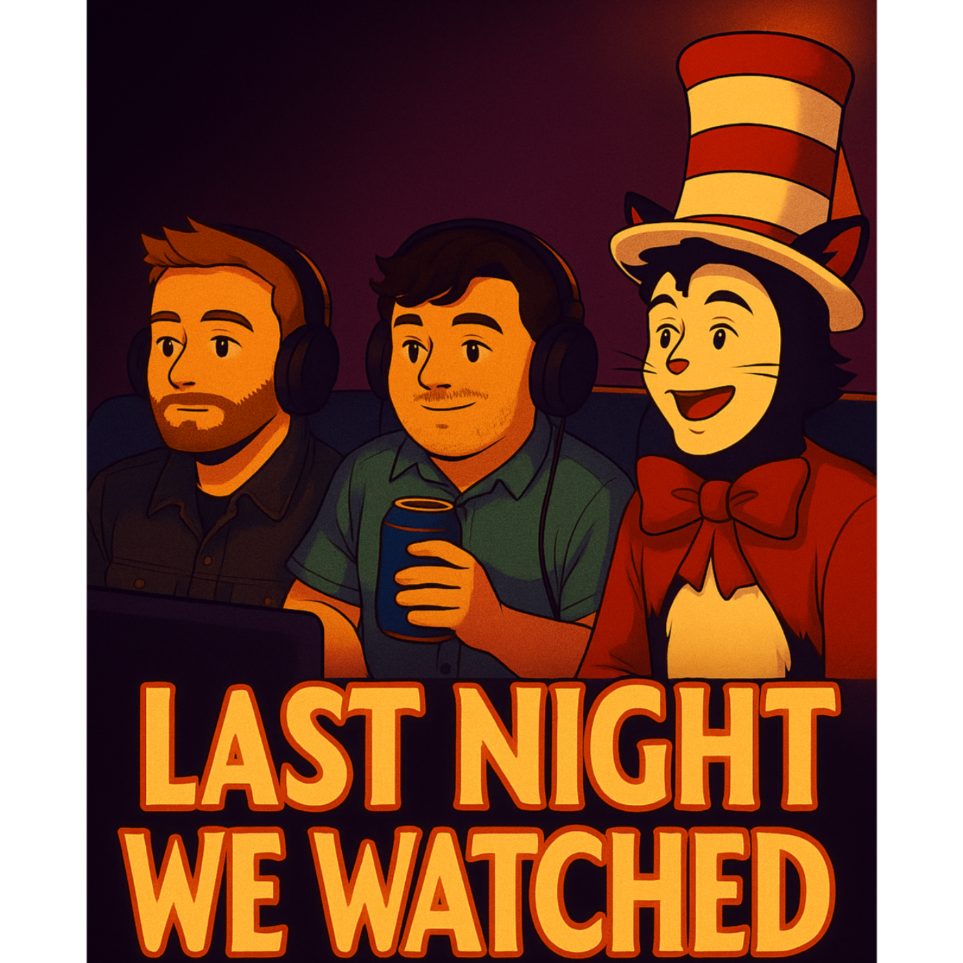 Last Night We Watched