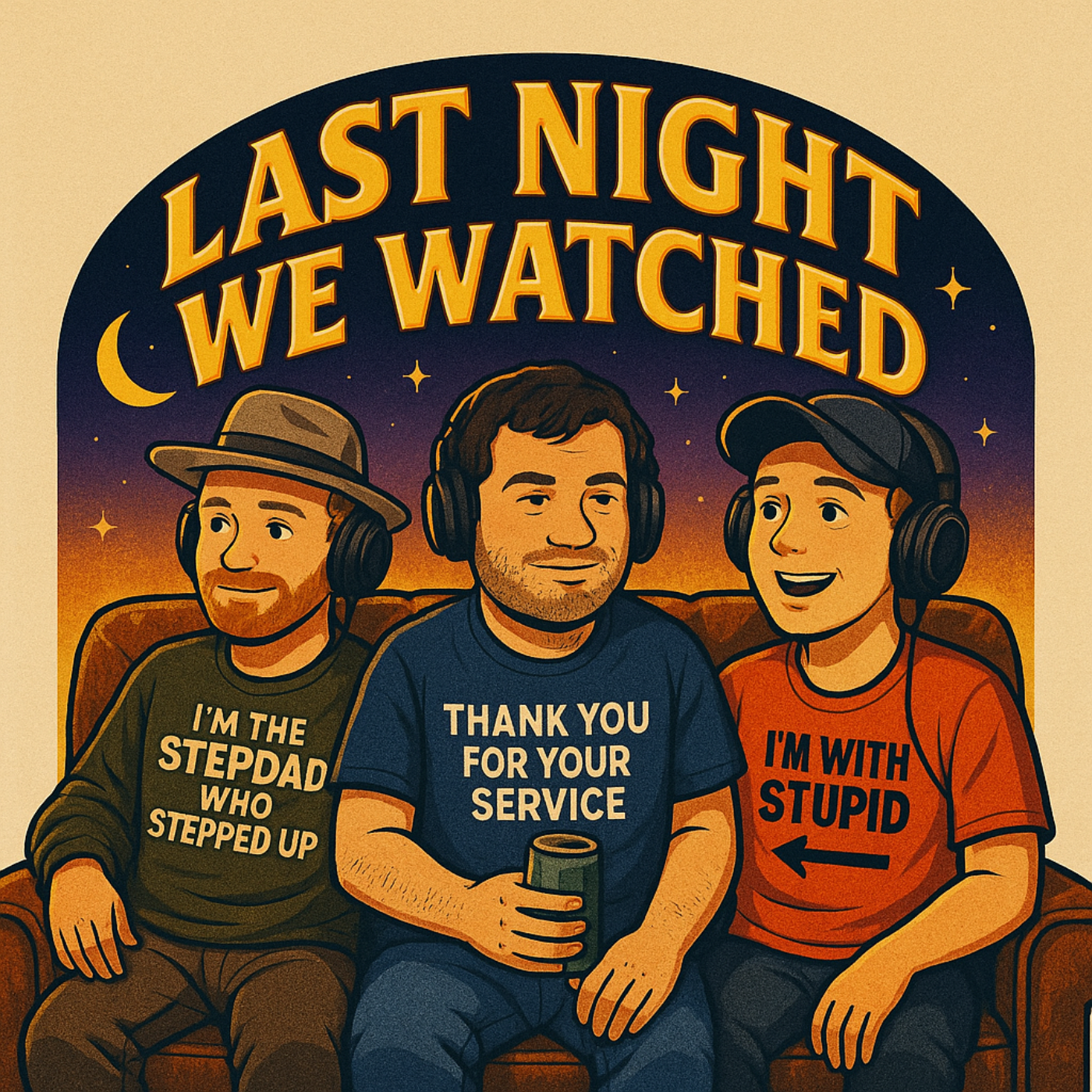 Last Night We Watched