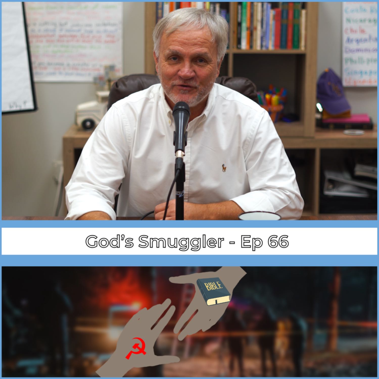 Ep 66 | God’s Smuggler