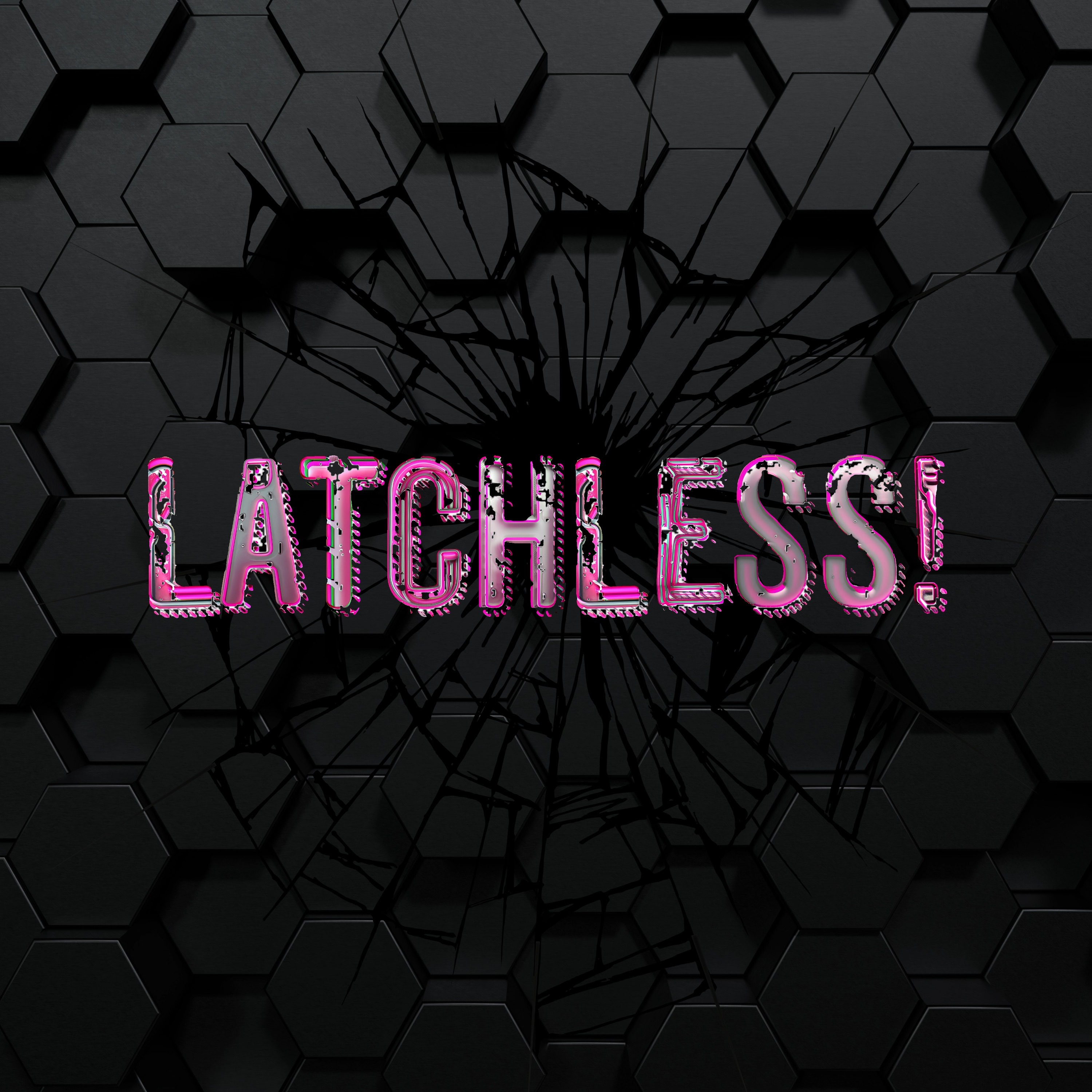 Latchless