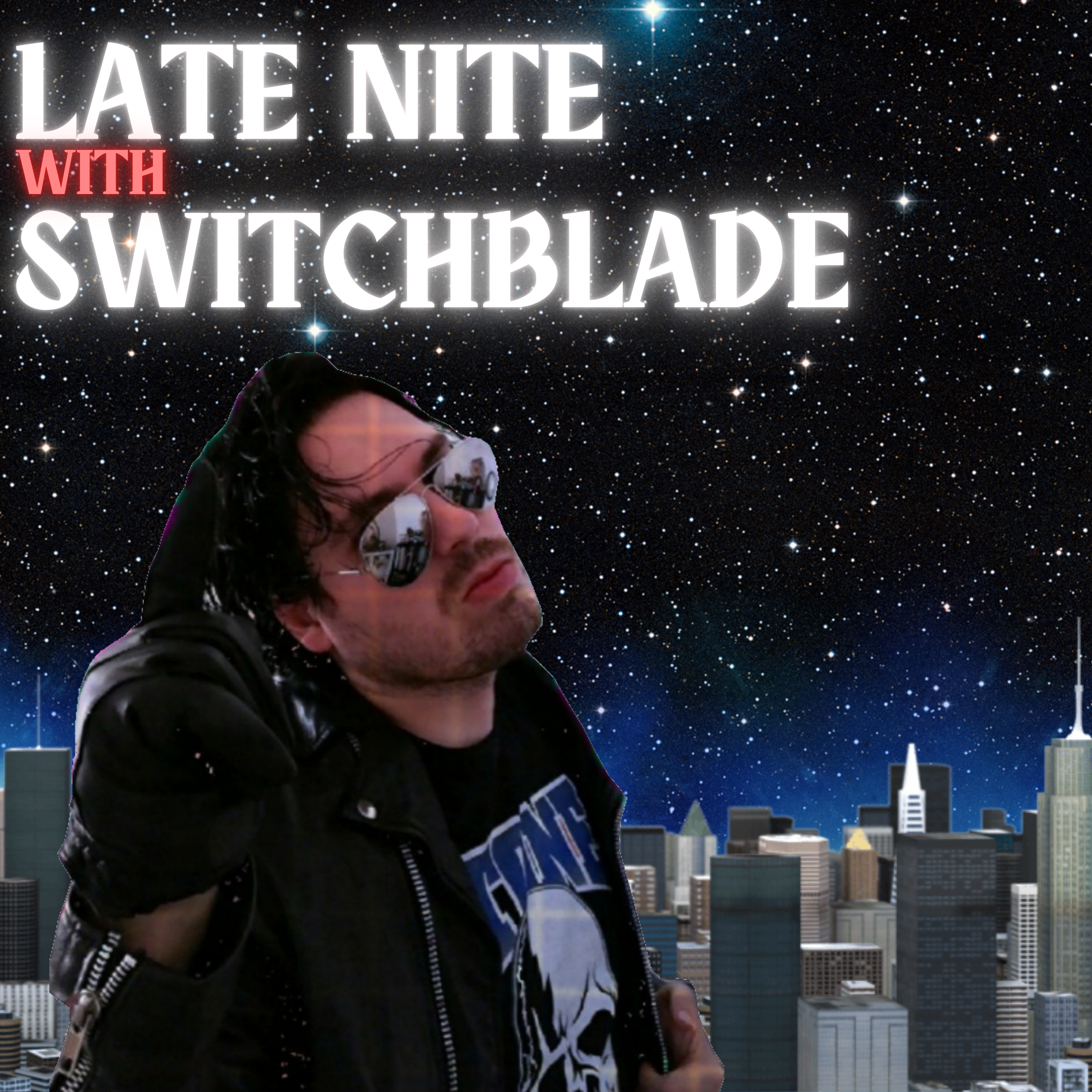 Late Nite with Switchblade