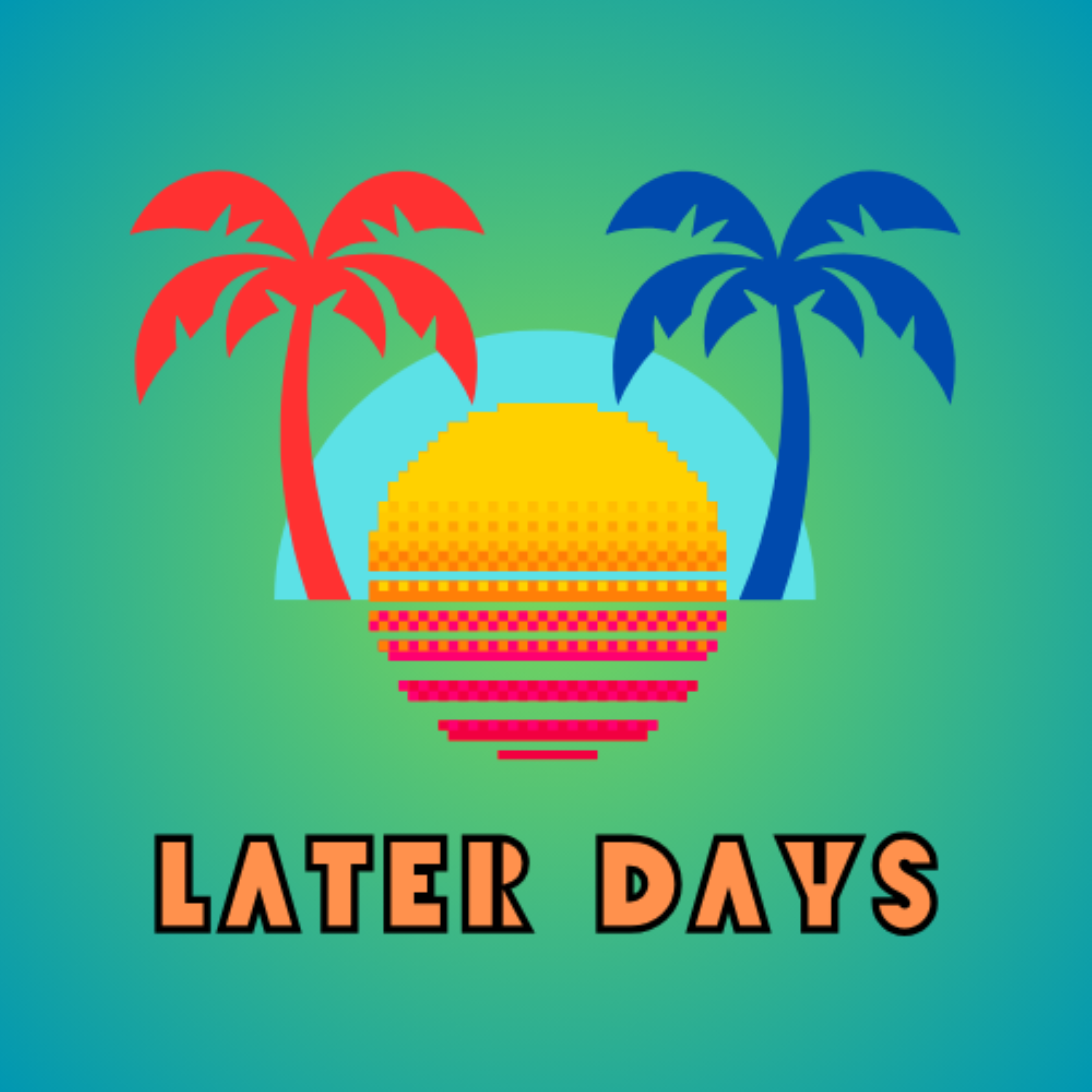 Later Days