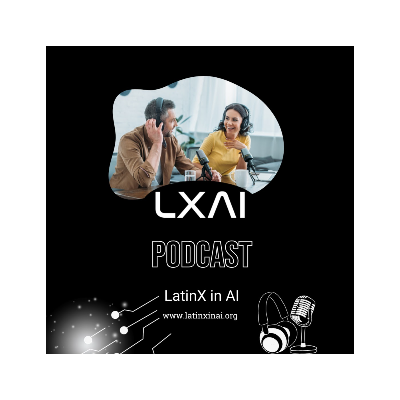 LatinX in AI (LXAI) Podcast