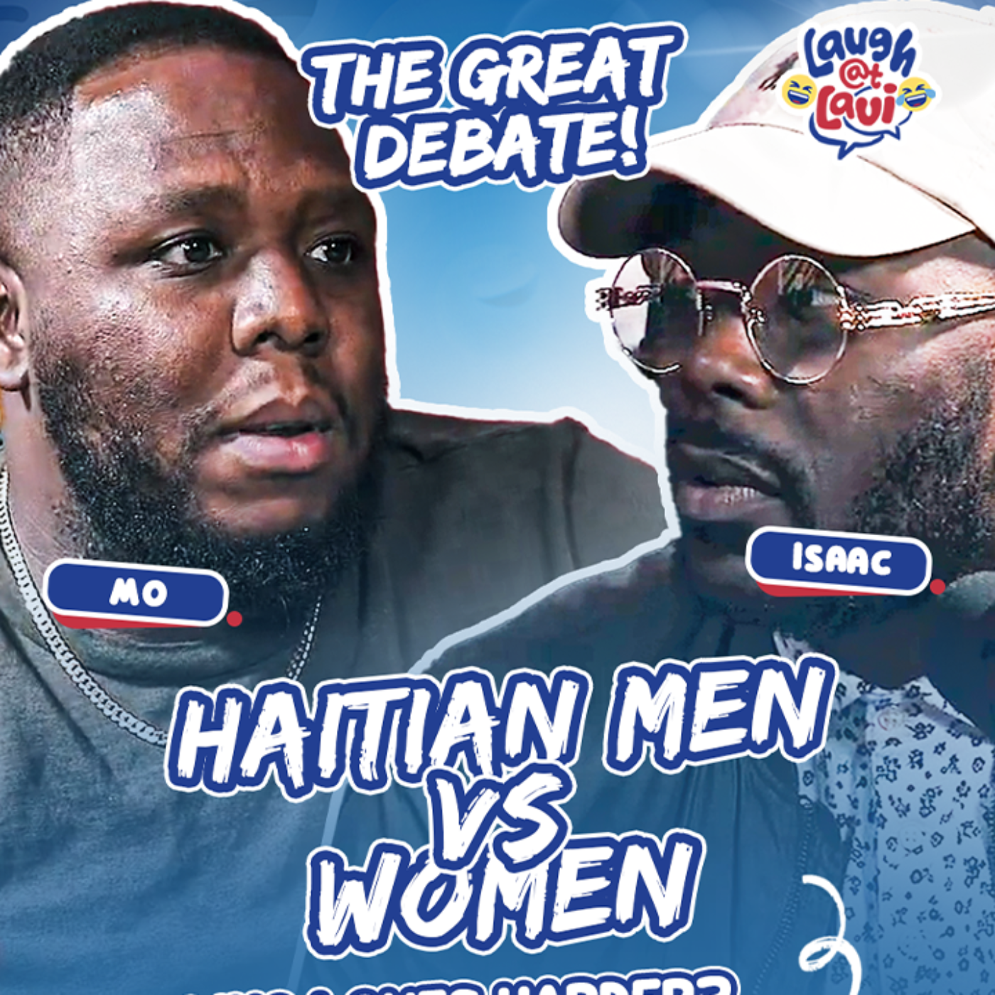 The Great Debate: Haitian Men vs. Women - Who Loves Harder? episode artwork