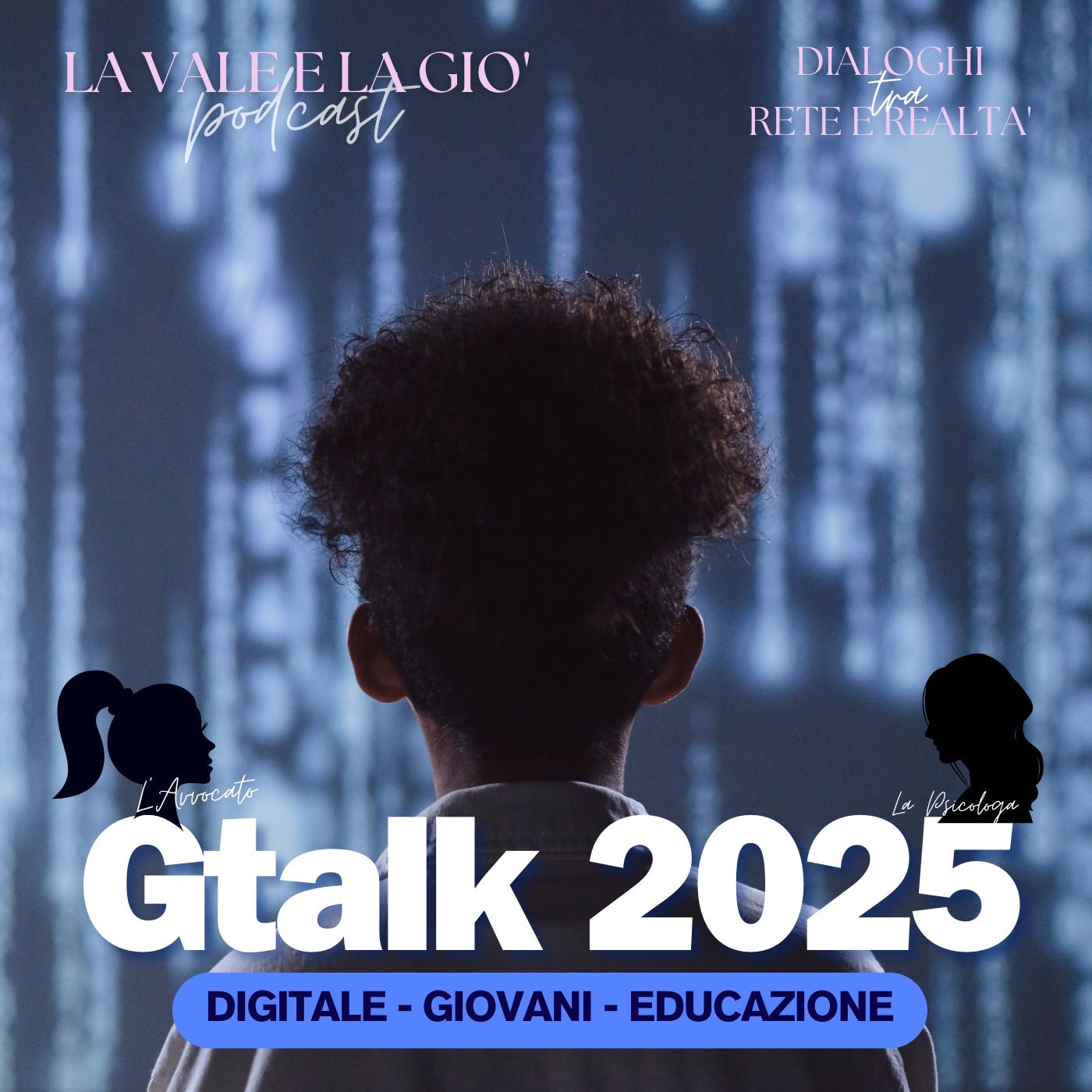 La vale e la giò - dialoghi tra rete e realtà
