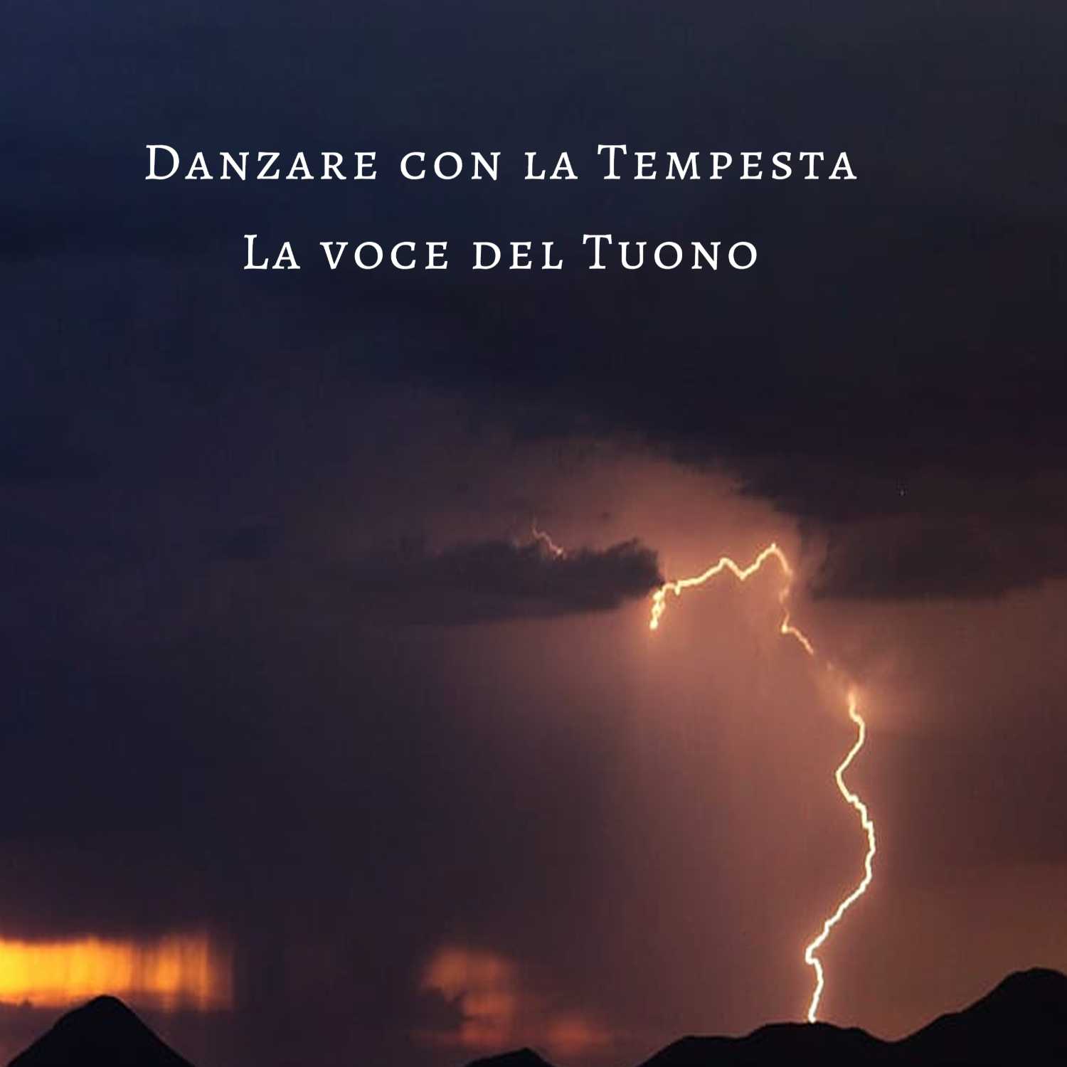 Danzare con la Tempesta - La Voce del Tuono