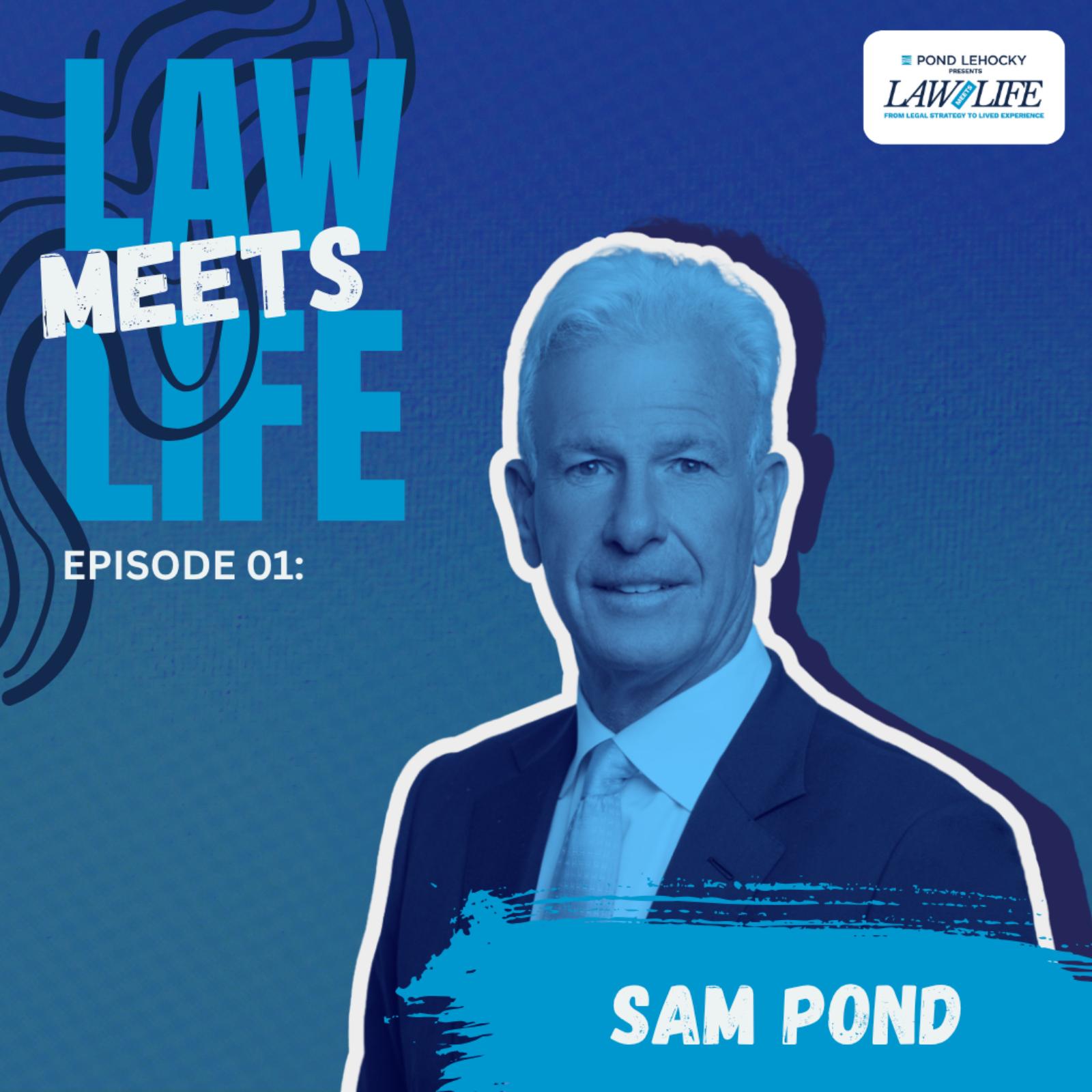 David vs. Goliath: Sam Pond on Fighting for Injured Workers, Leadership & Purpose | Law Meets Life Ep. 1