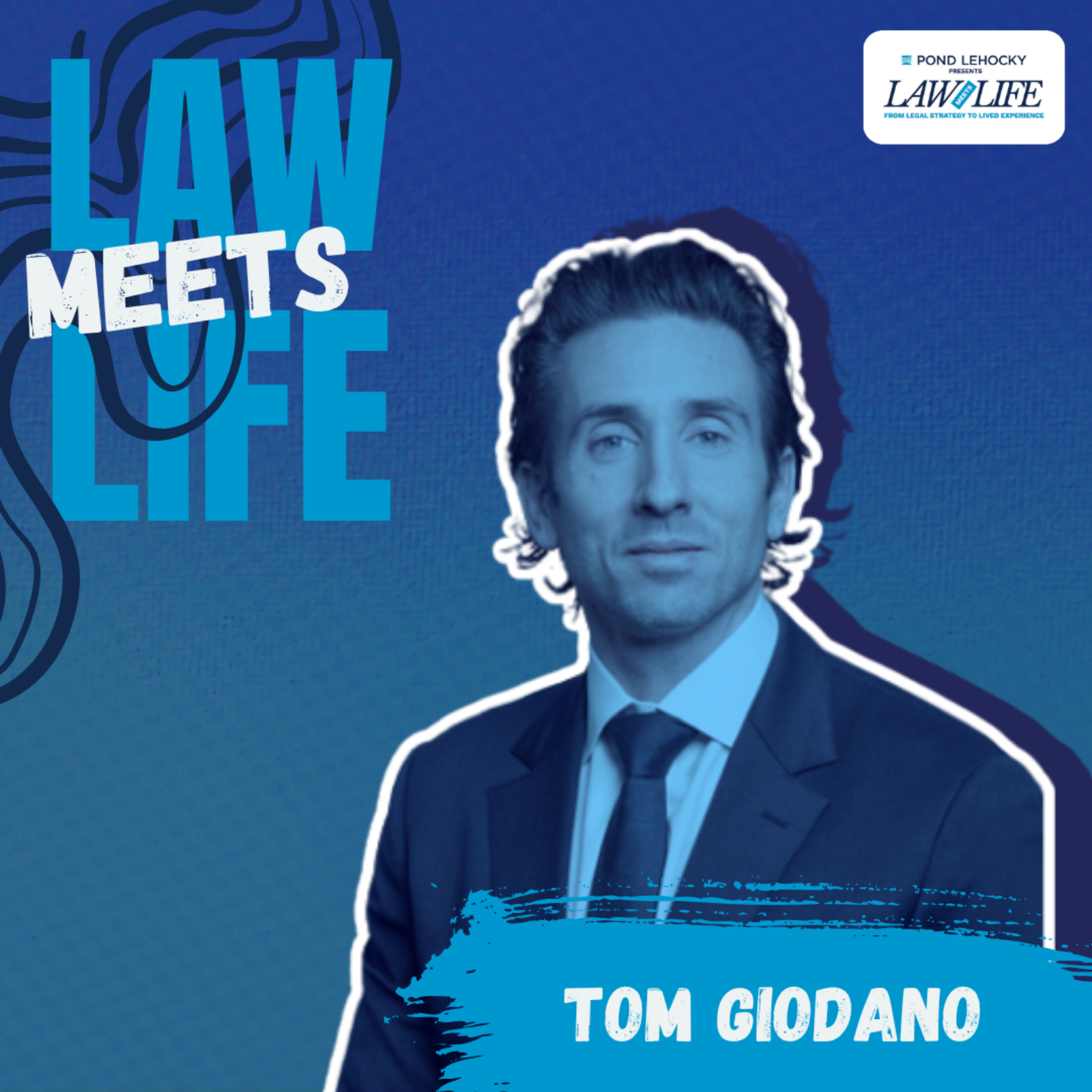 Tom Giordano on Family, Law & The Power of Saying Yes | Law Meets Life Ep. 4