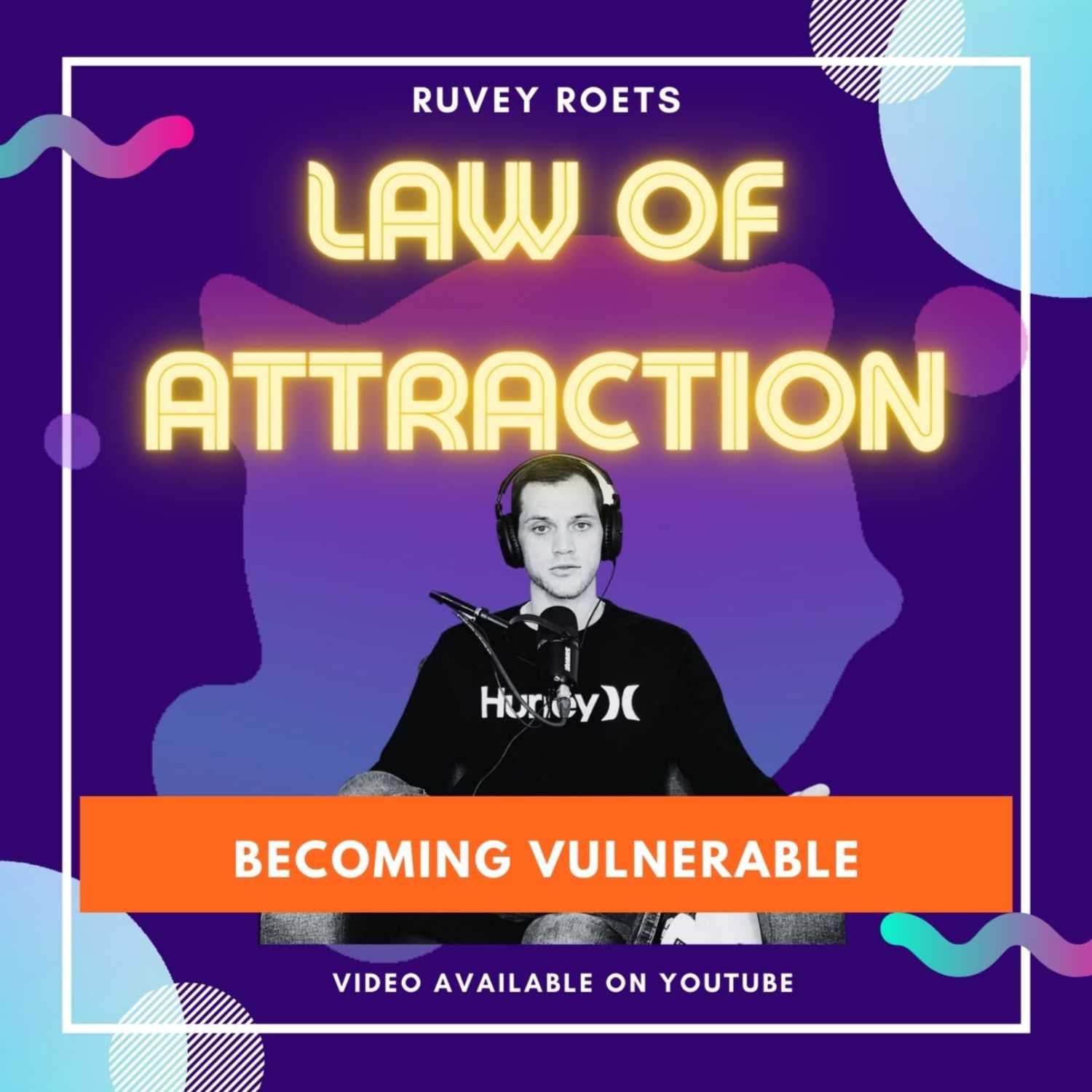 Law of attraction and vulnerability