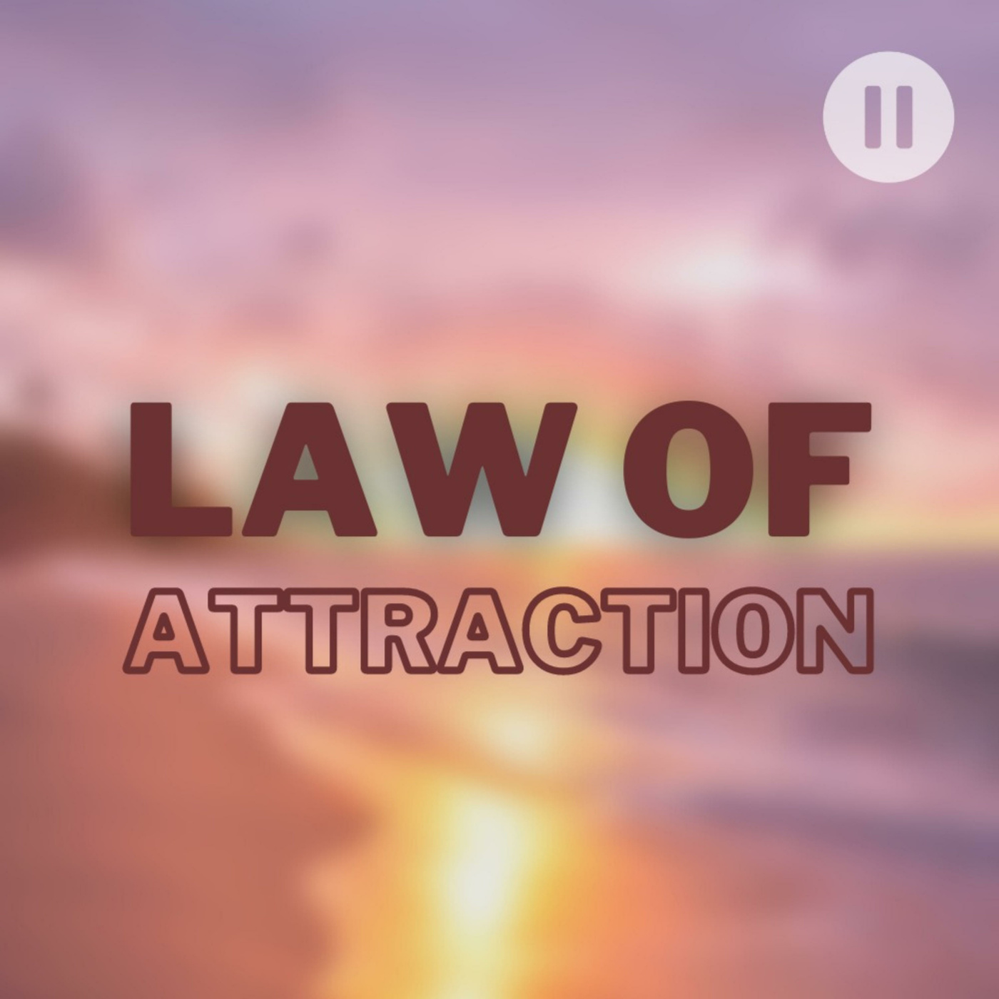 Law of Attraction and Meditation
