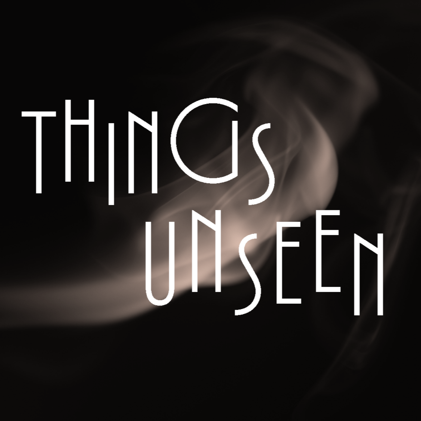 Things Unseen - Week 2  episode artwork