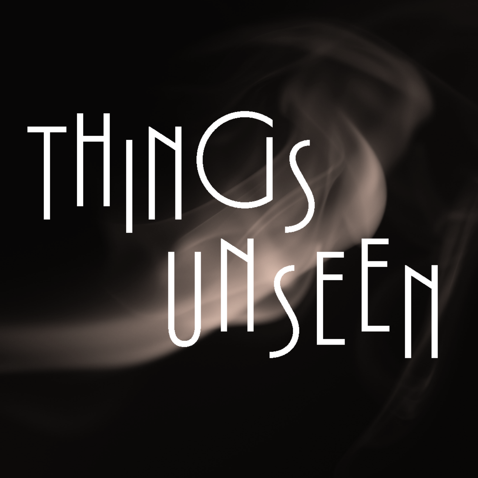 Things Unseen - Week 6 episode artwork