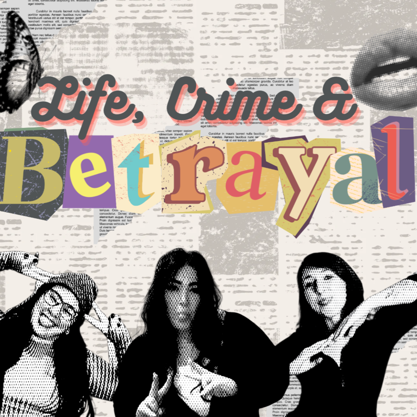 Life, Crime & Betrayal podcast artwork