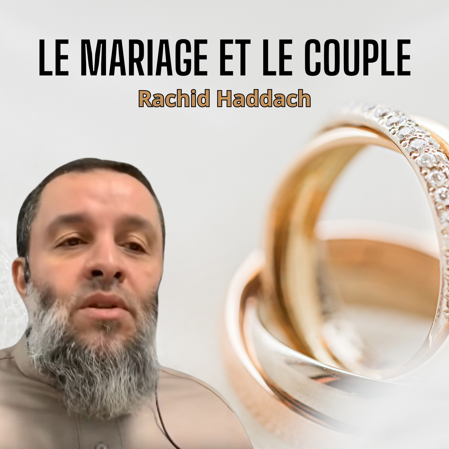 Le mariage et le couple - Rachid HADDACH (رحمه الله) podcast artwork