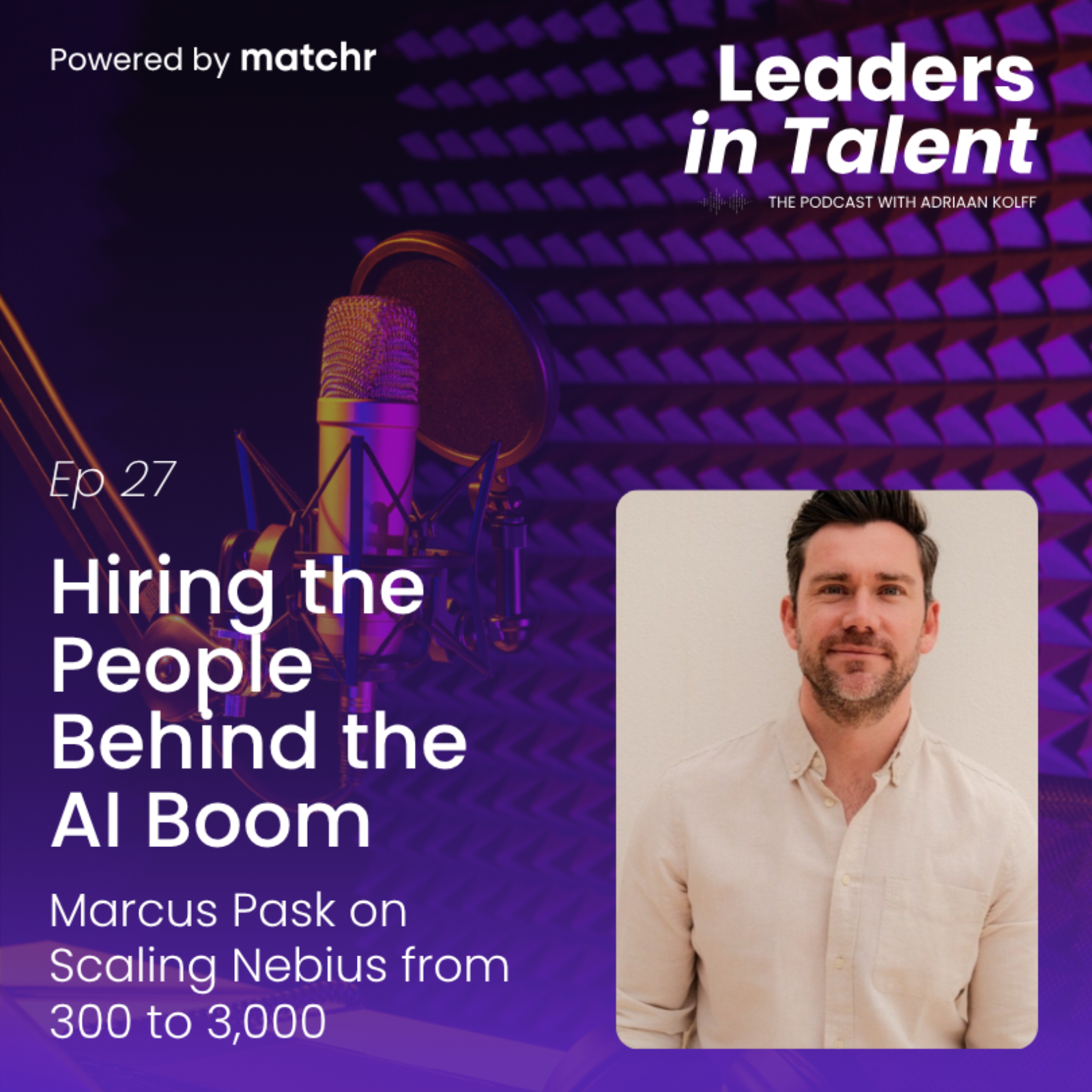 Hiring the People Behind the AI Boom: Marcus Pask on Scaling Nebius from 300 to 3,000 episode artwork