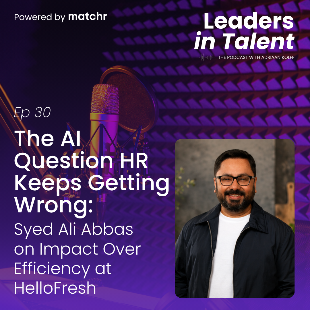 The AI Question HR Keeps Getting Wrong: Syed Ali Abbas on Impact Over Efficiency at HelloFresh episode artwork