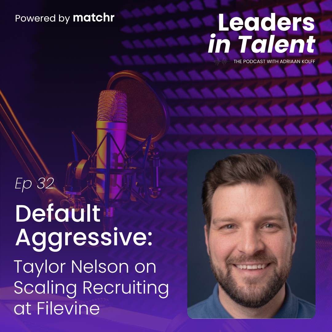 Default Aggressive: Taylor Nelson on Scaling TA at Filevine episode artwork