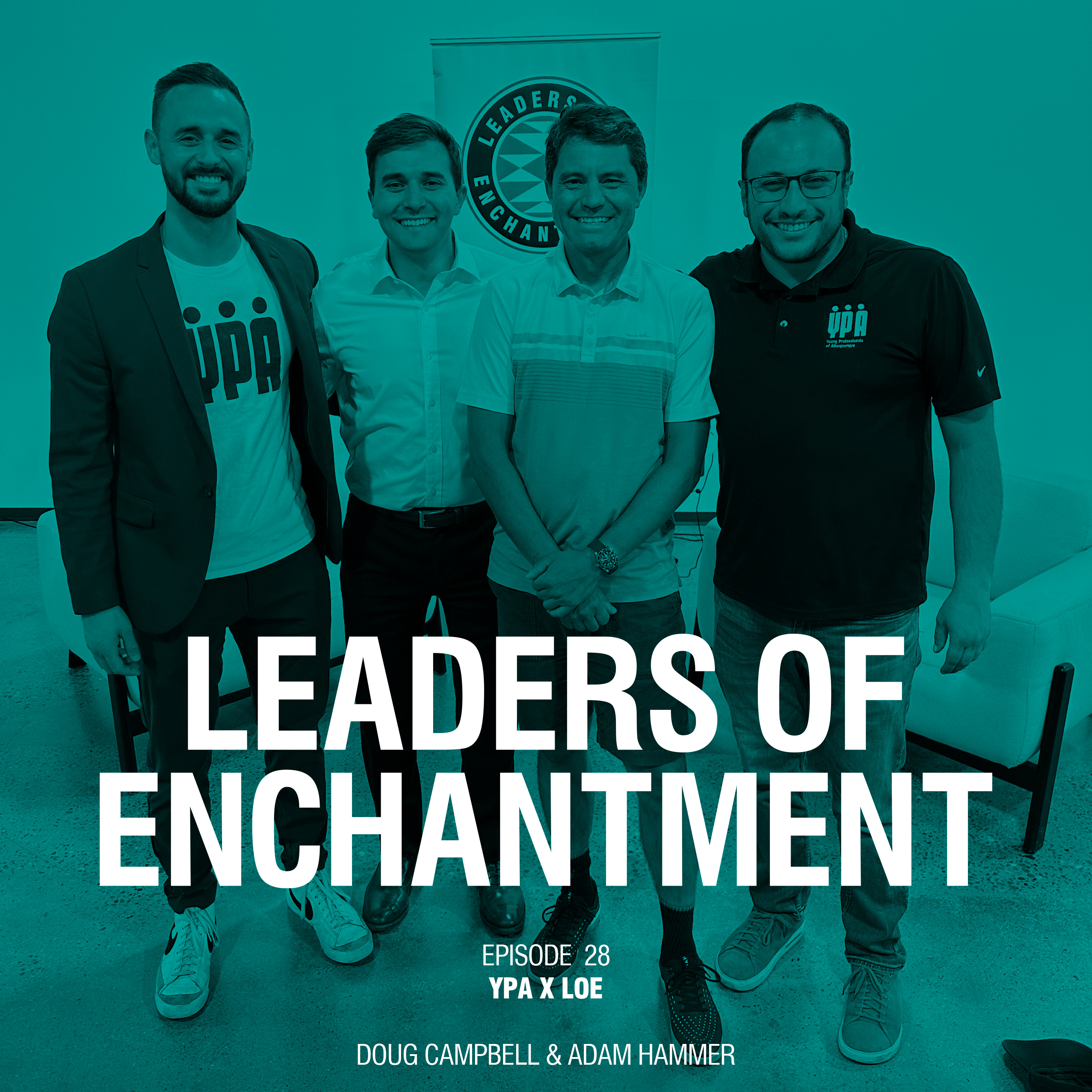 EP 28 – YPA X LOE with Doug Campbell and Adam Hammer. episode artwork