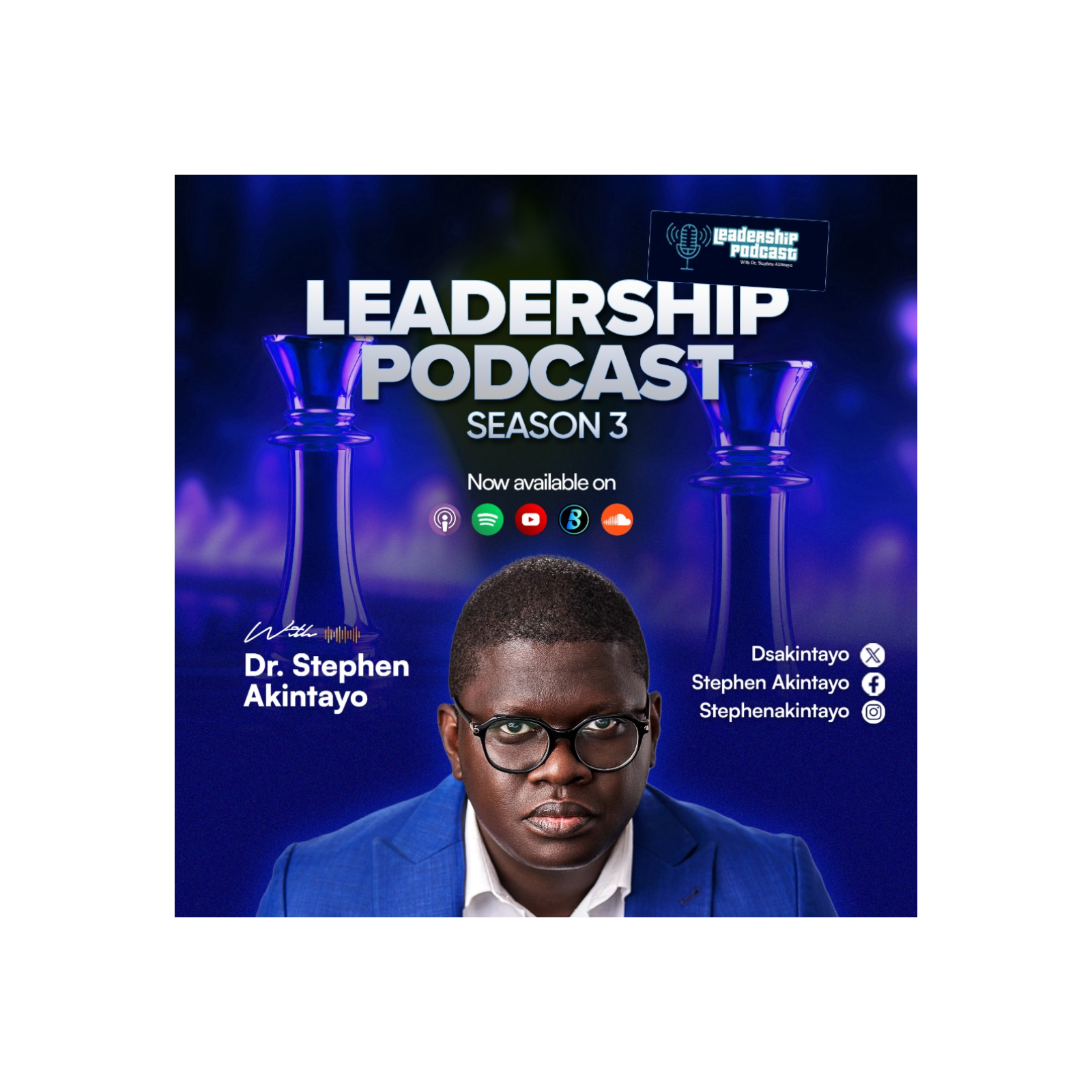 Leadership Podcast with Stephen Akintayo Season 3