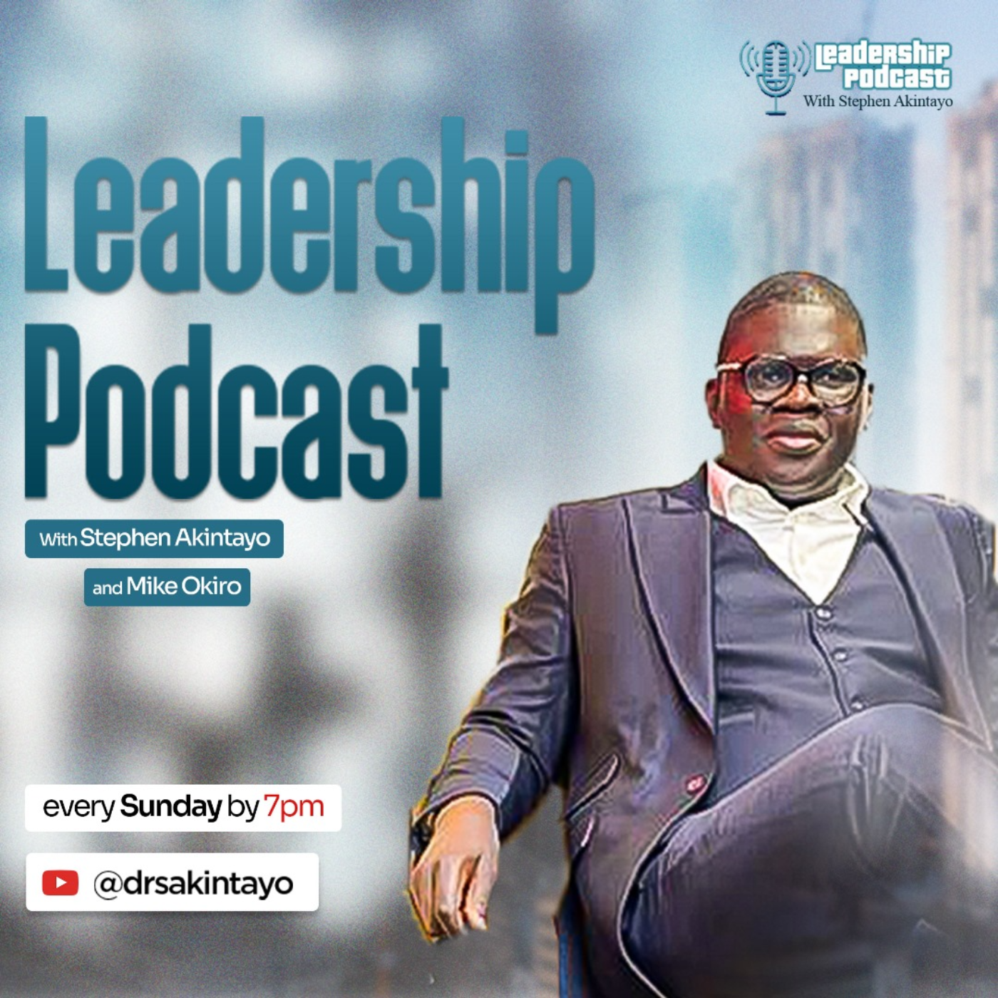 Leadership Podcast with Stephen Akintayo Season 1