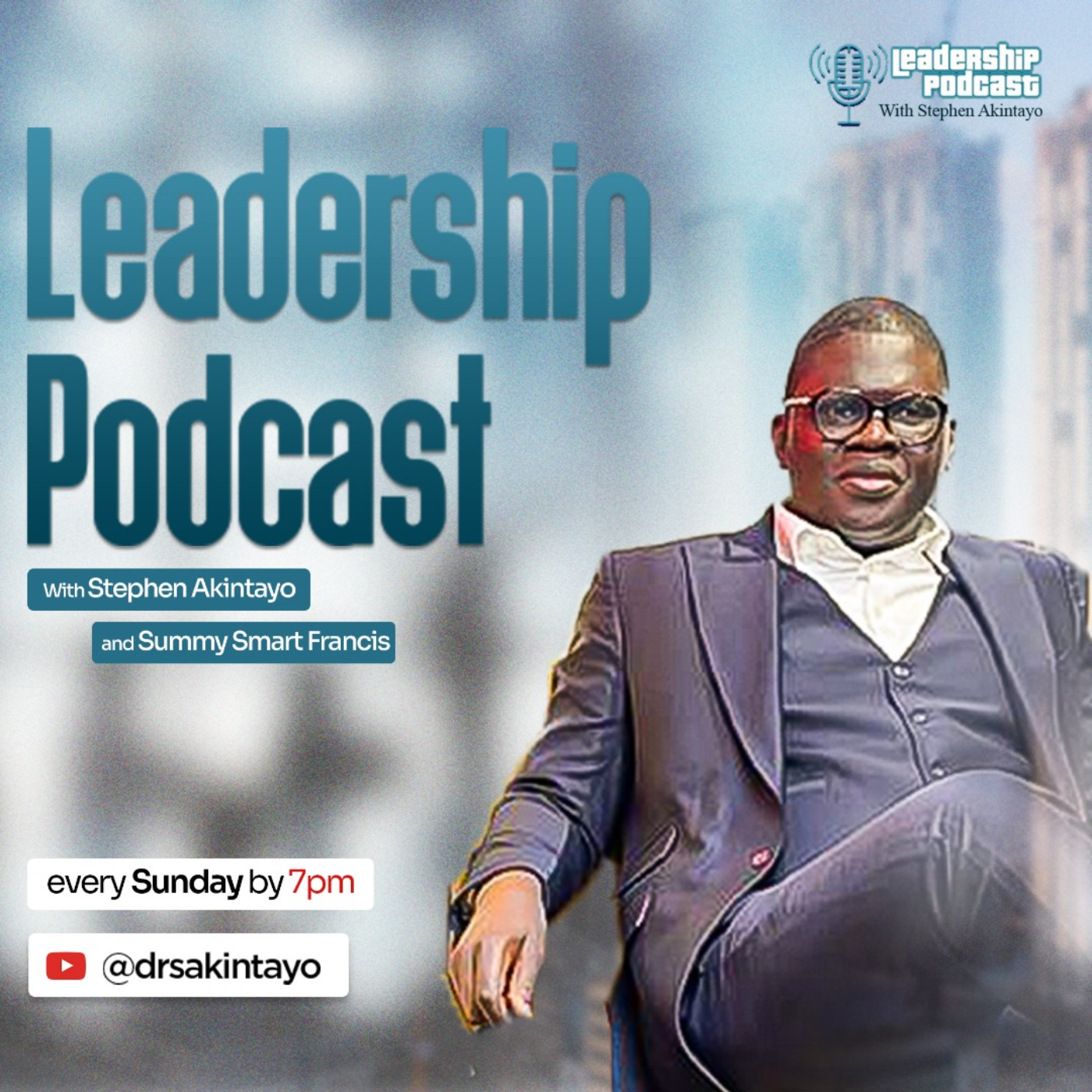 Leadership Podcast with Stephen Akintayo Season 1