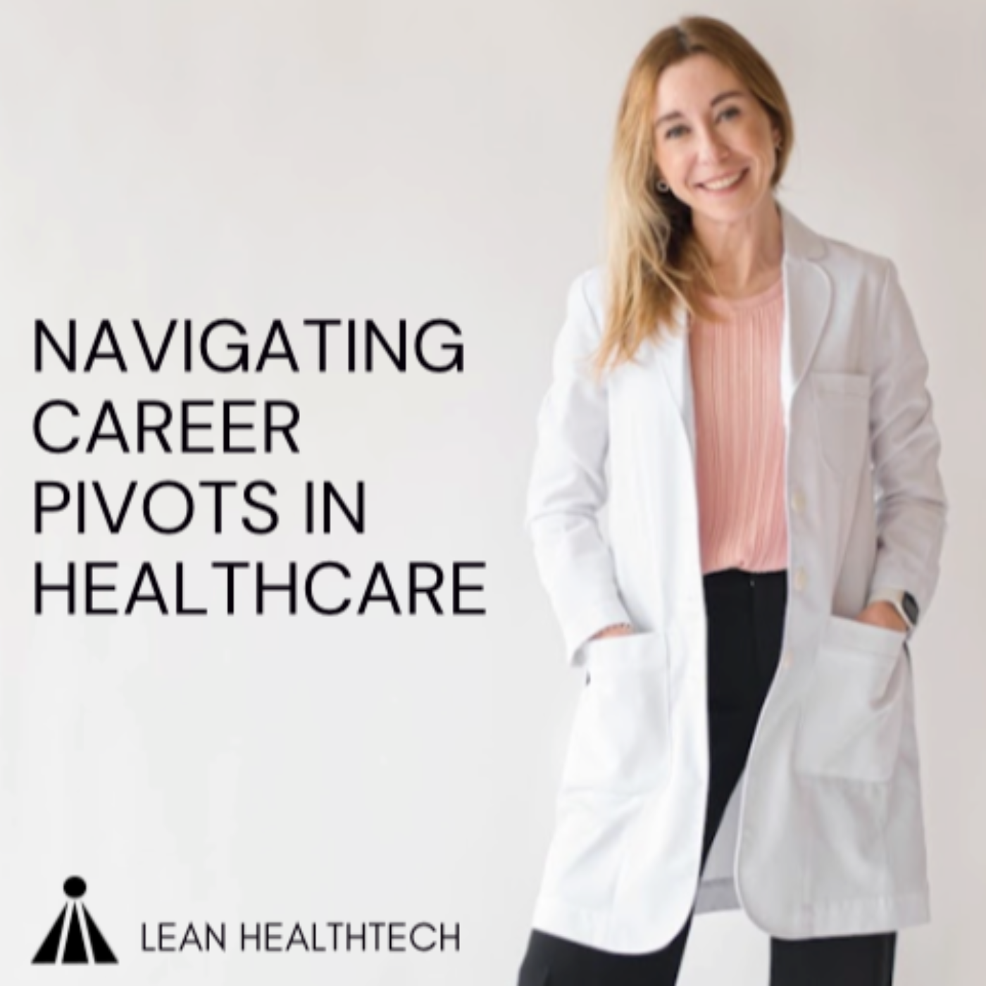 Navigating Career Pivots in Healthcare