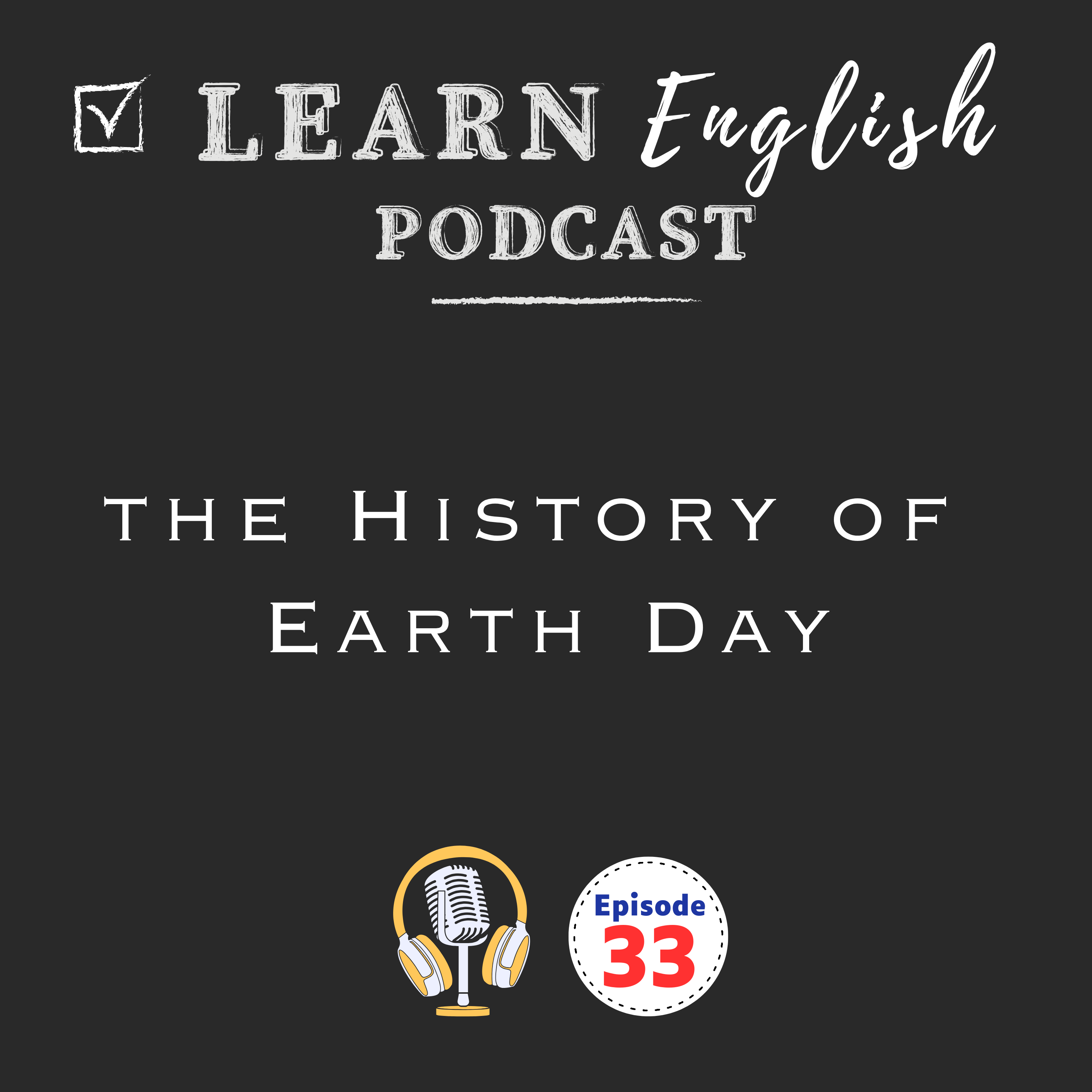 Learn English Vocabulary Through the History of Earth Day