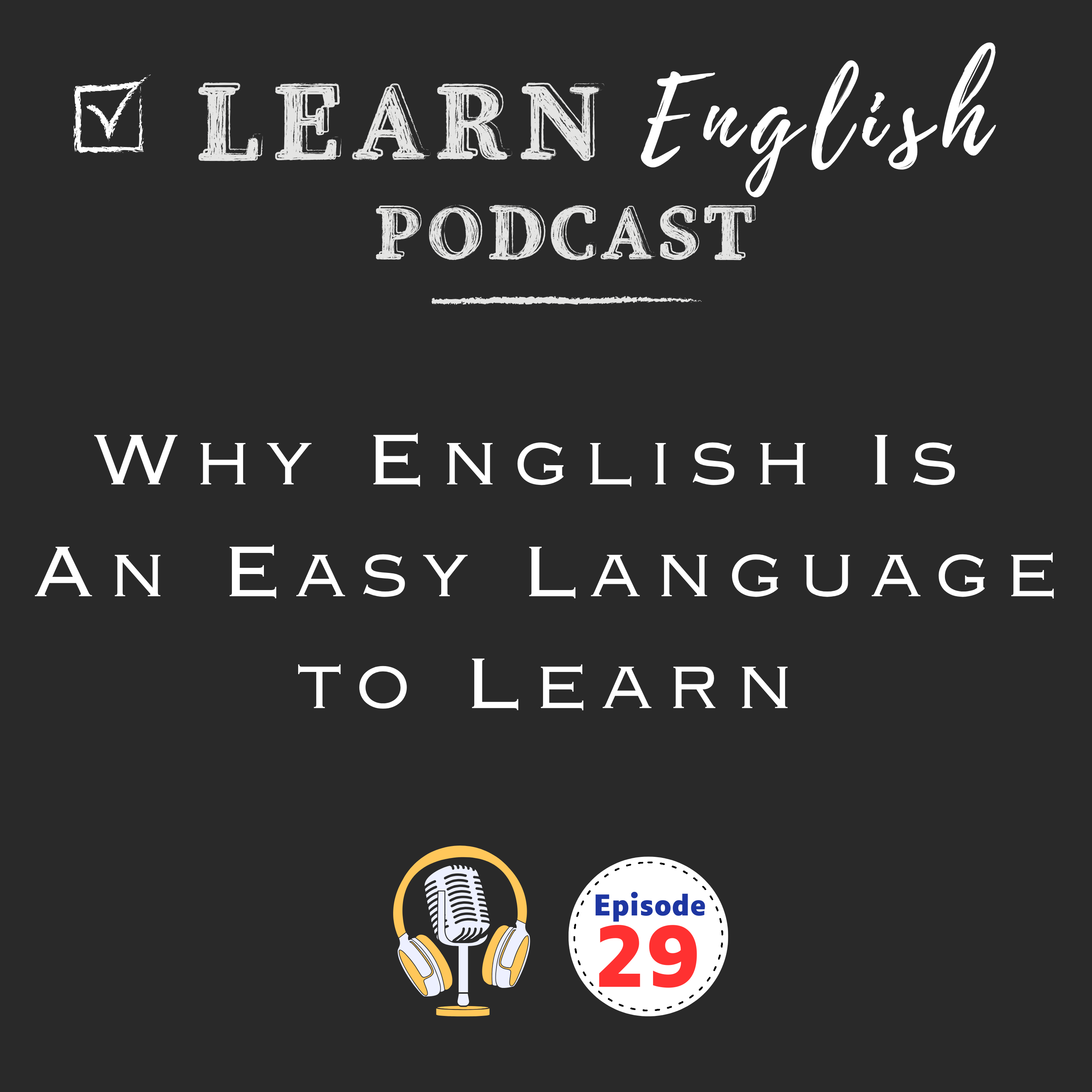 Why English Is Easier To Learn Than You Think It Is