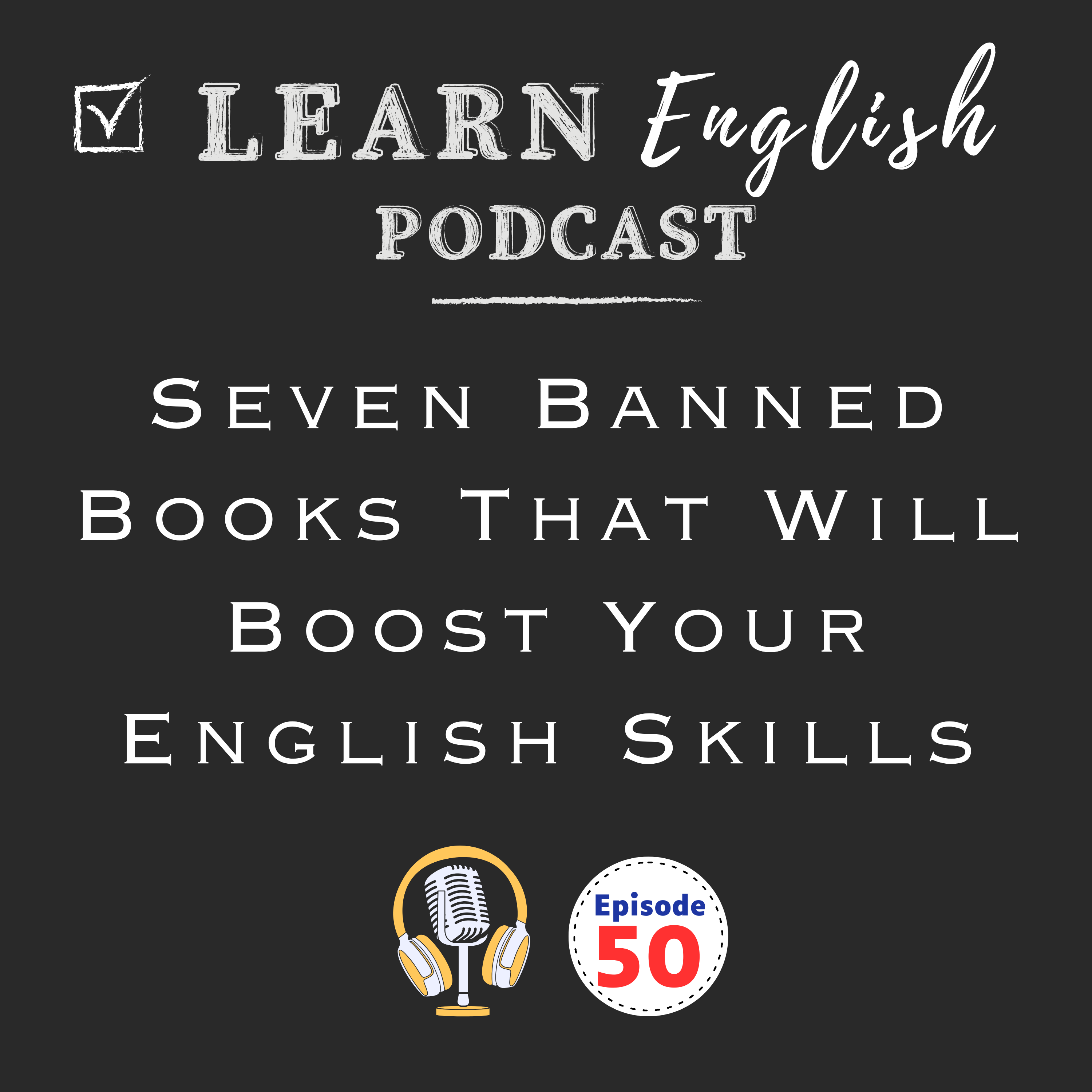 Seven Banned Books That Will Boost Your English Skills
